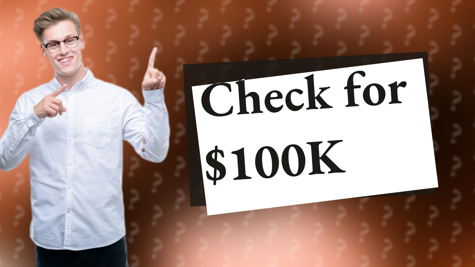 Check for $100K