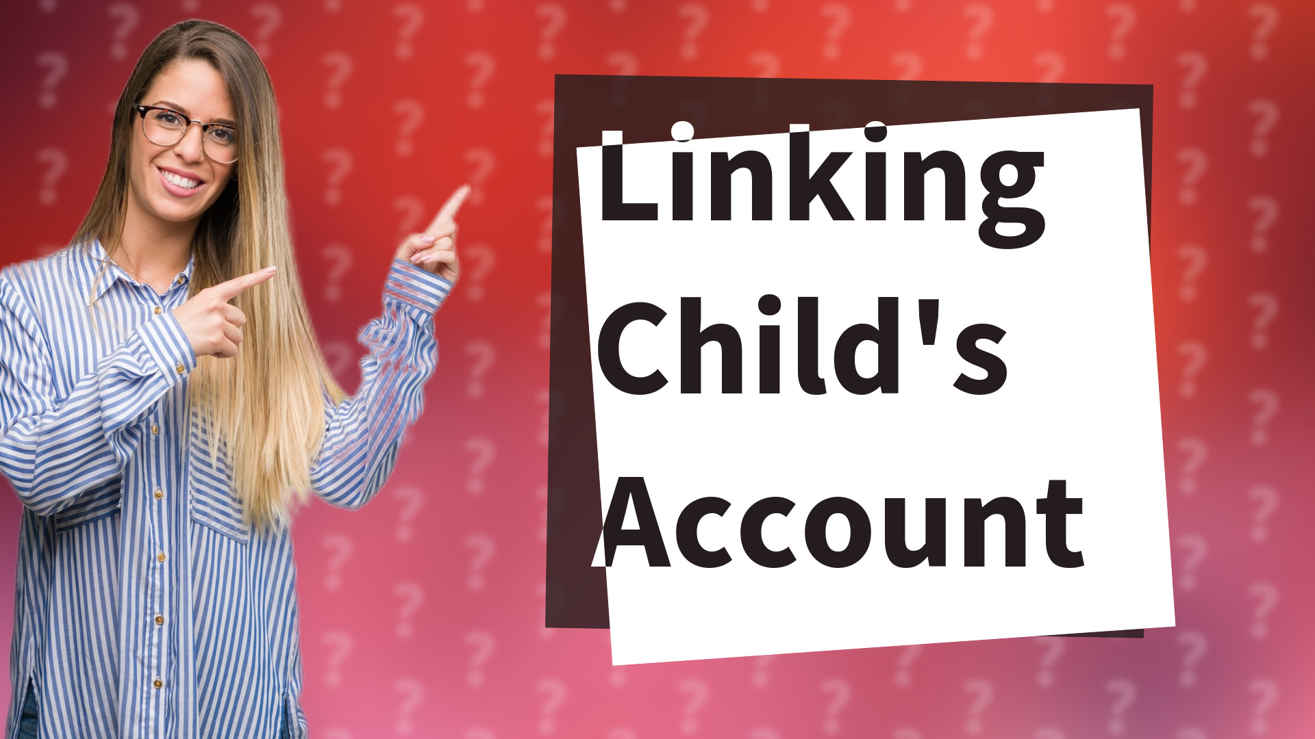 Linking Child's Account