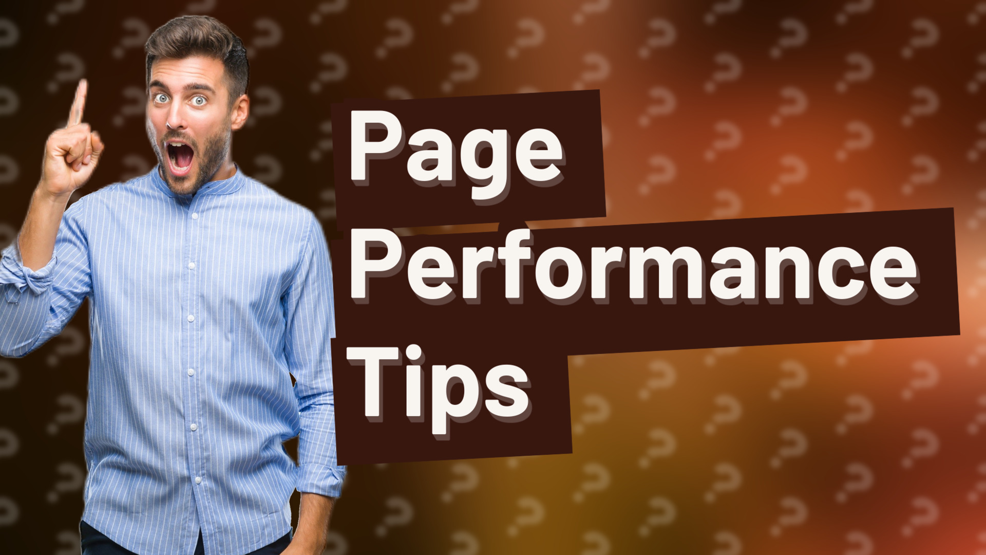 Page Performance Tips