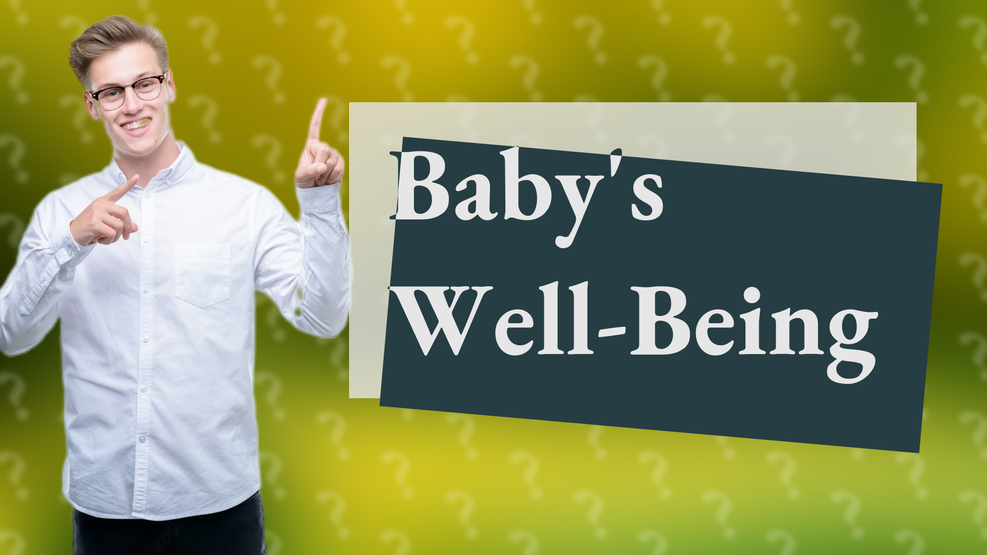 Baby's Well-Being