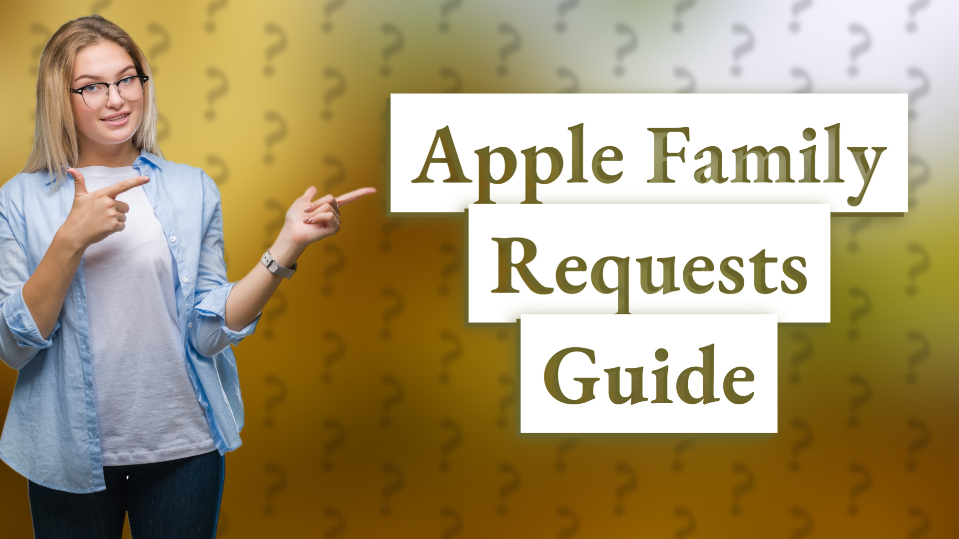 Apple Family Requests Guide