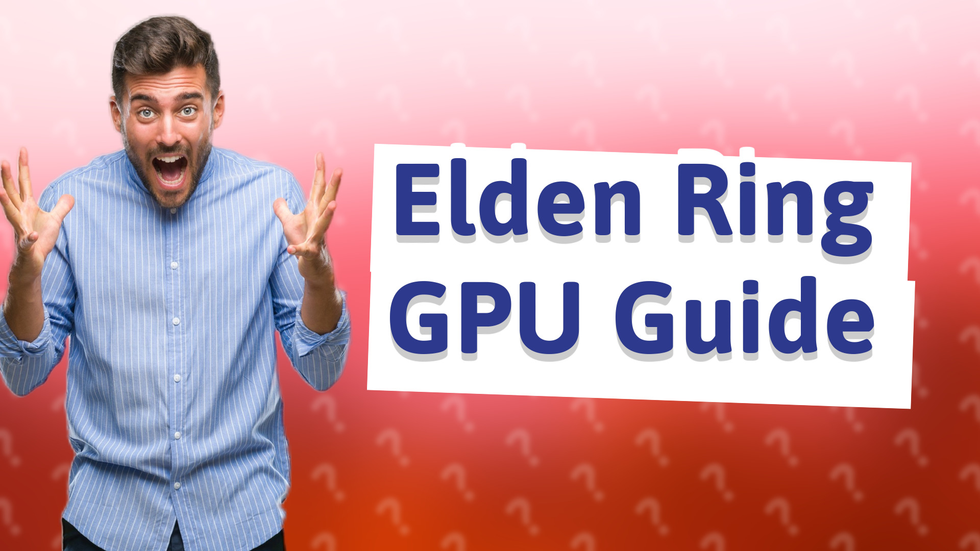 Elden Ring GPU Guide