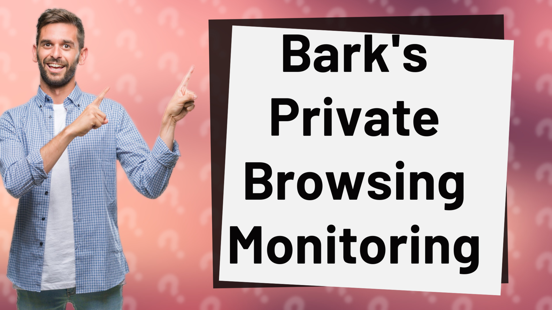 Bark's Private Browsing Monitoring