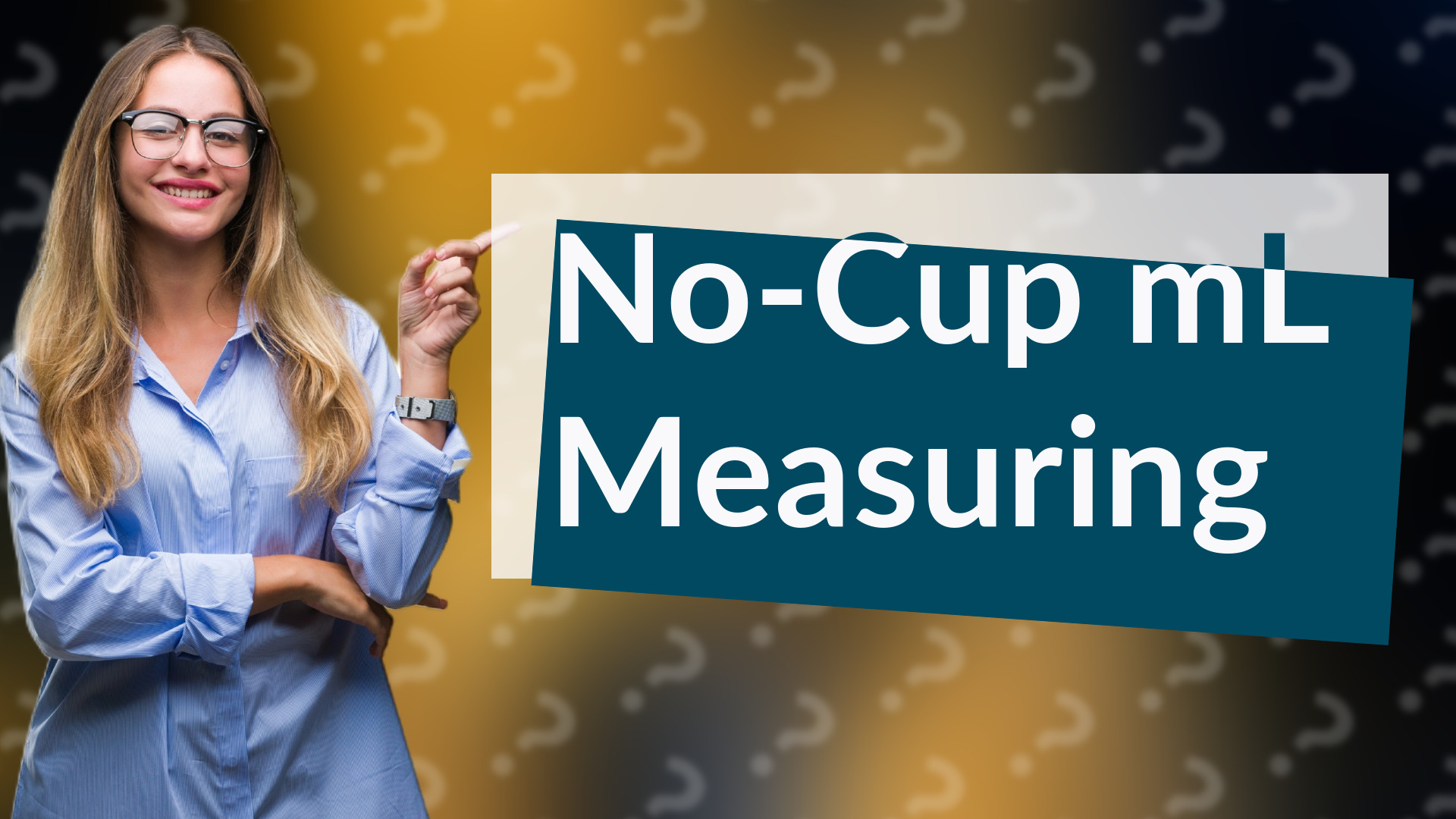 No-Cup mL Measuring