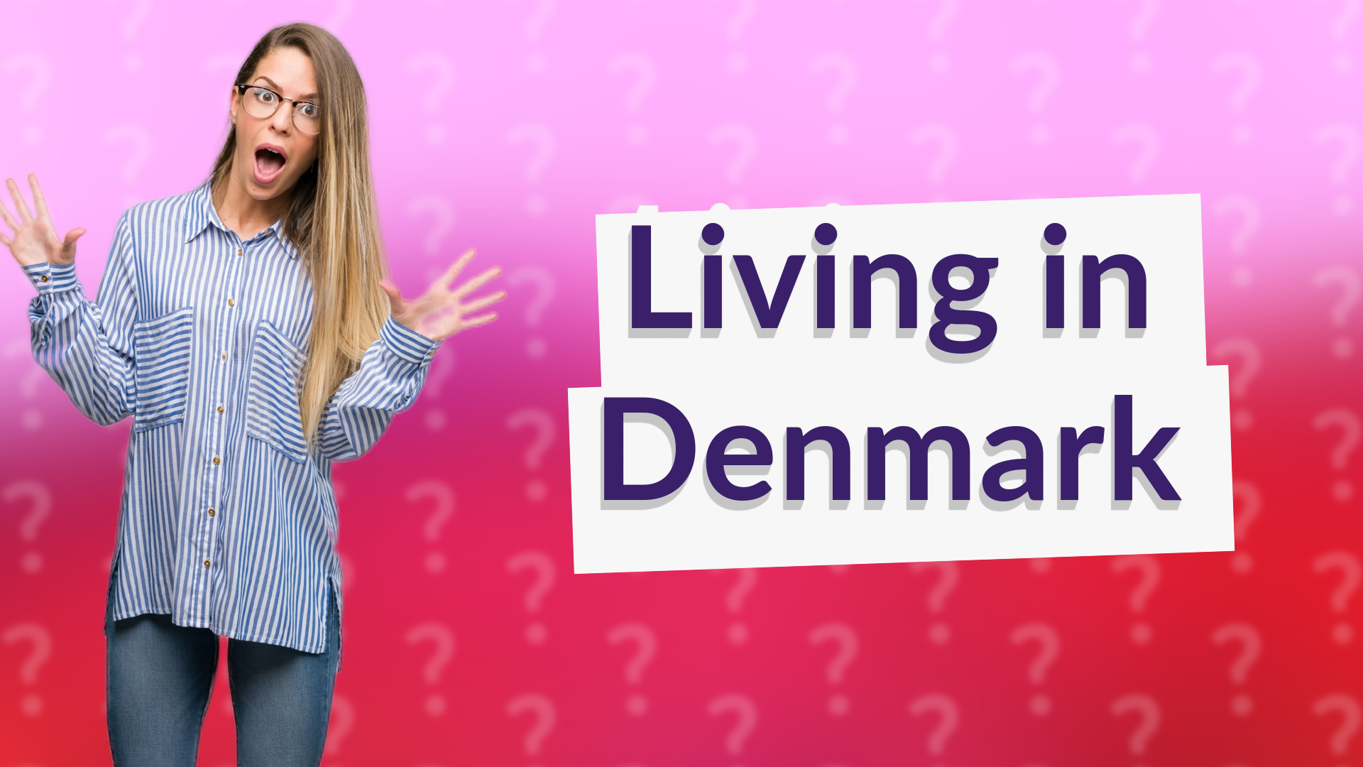 Living in Denmark