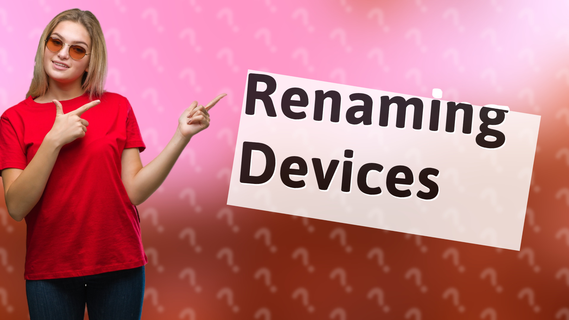 Renaming Devices