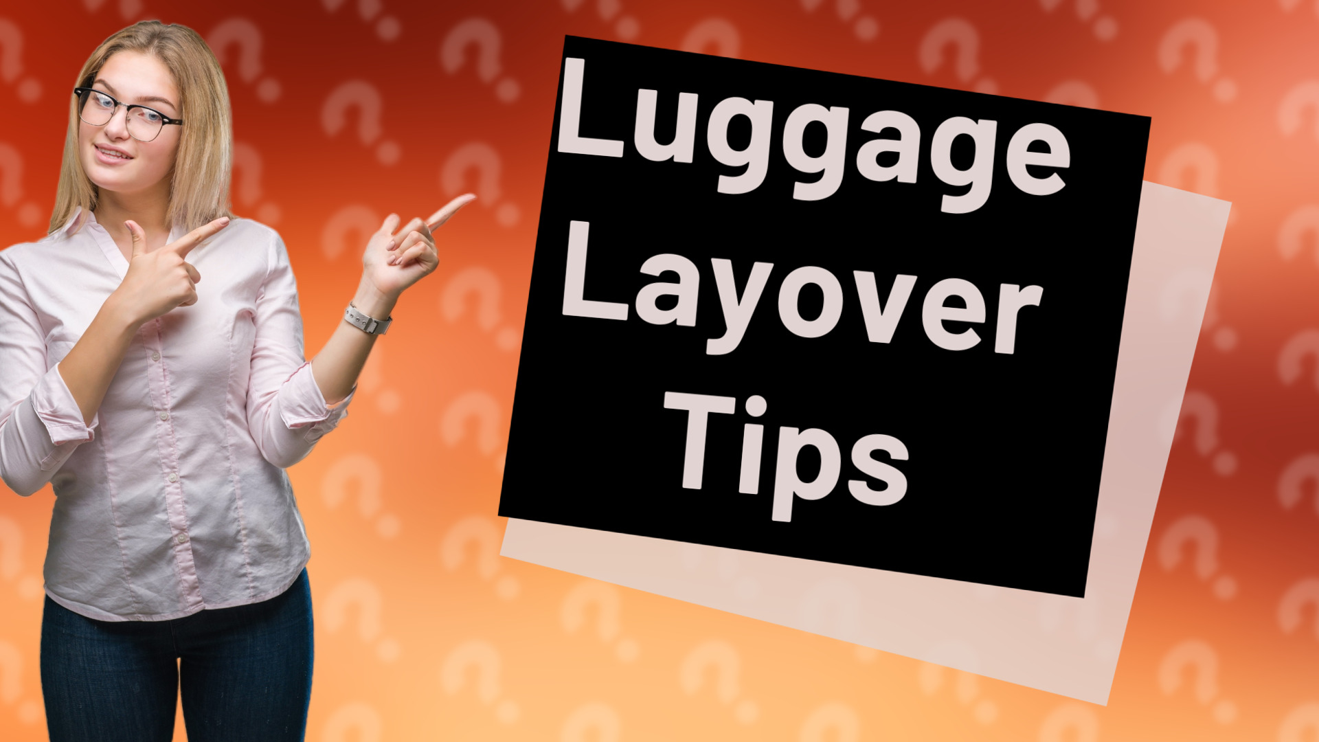 Luggage Layover Tips