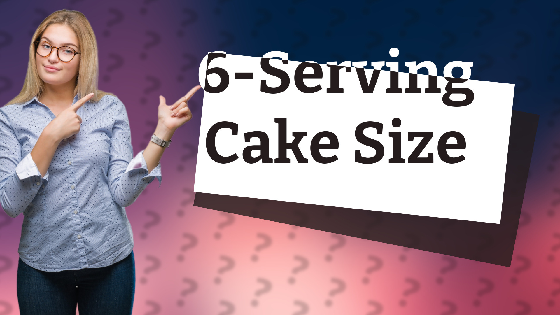 6-Serving Cake Size