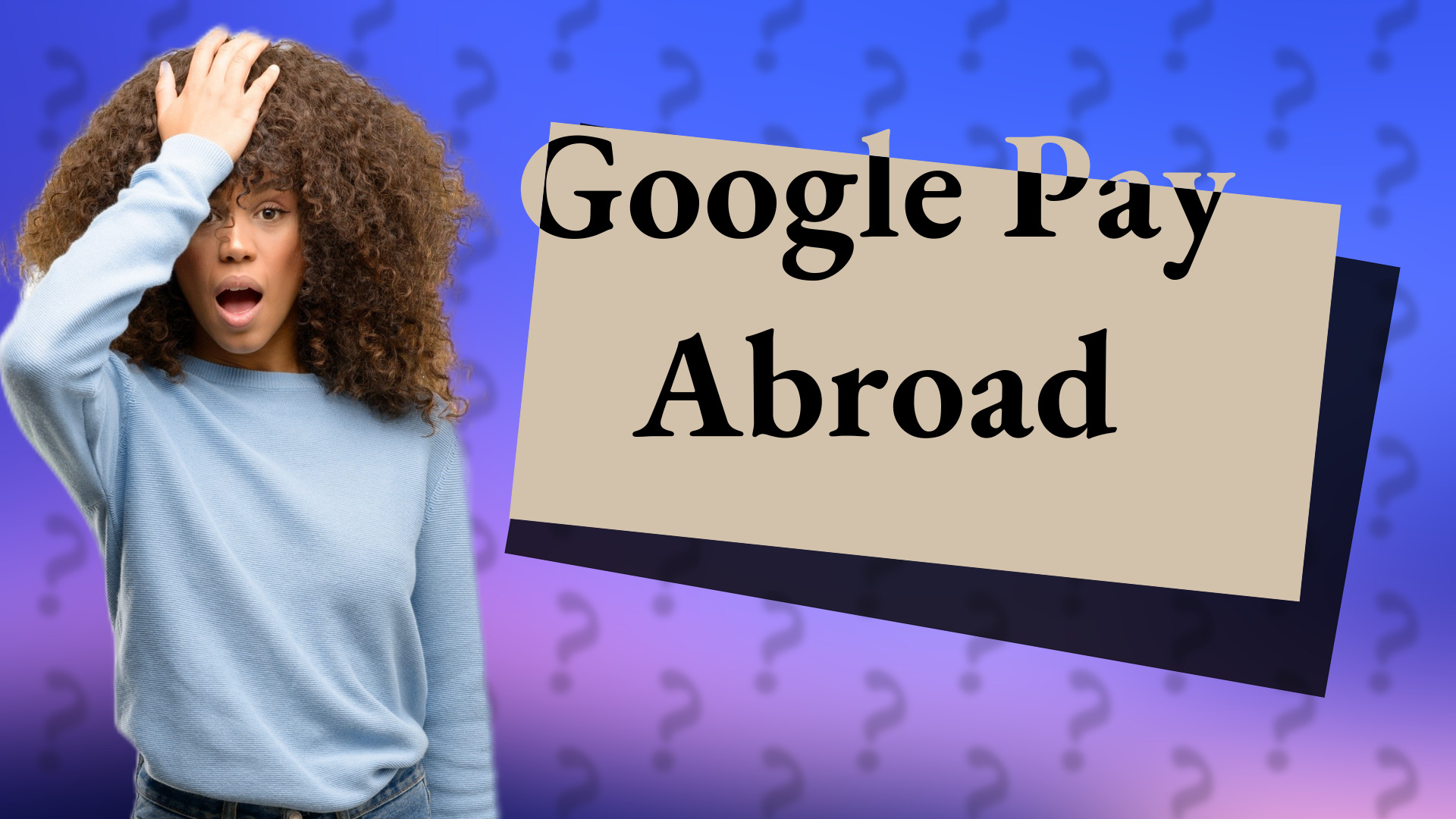 Google Pay Abroad