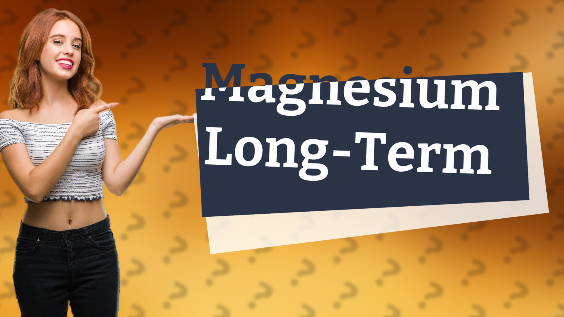 Magnesium Long-Term