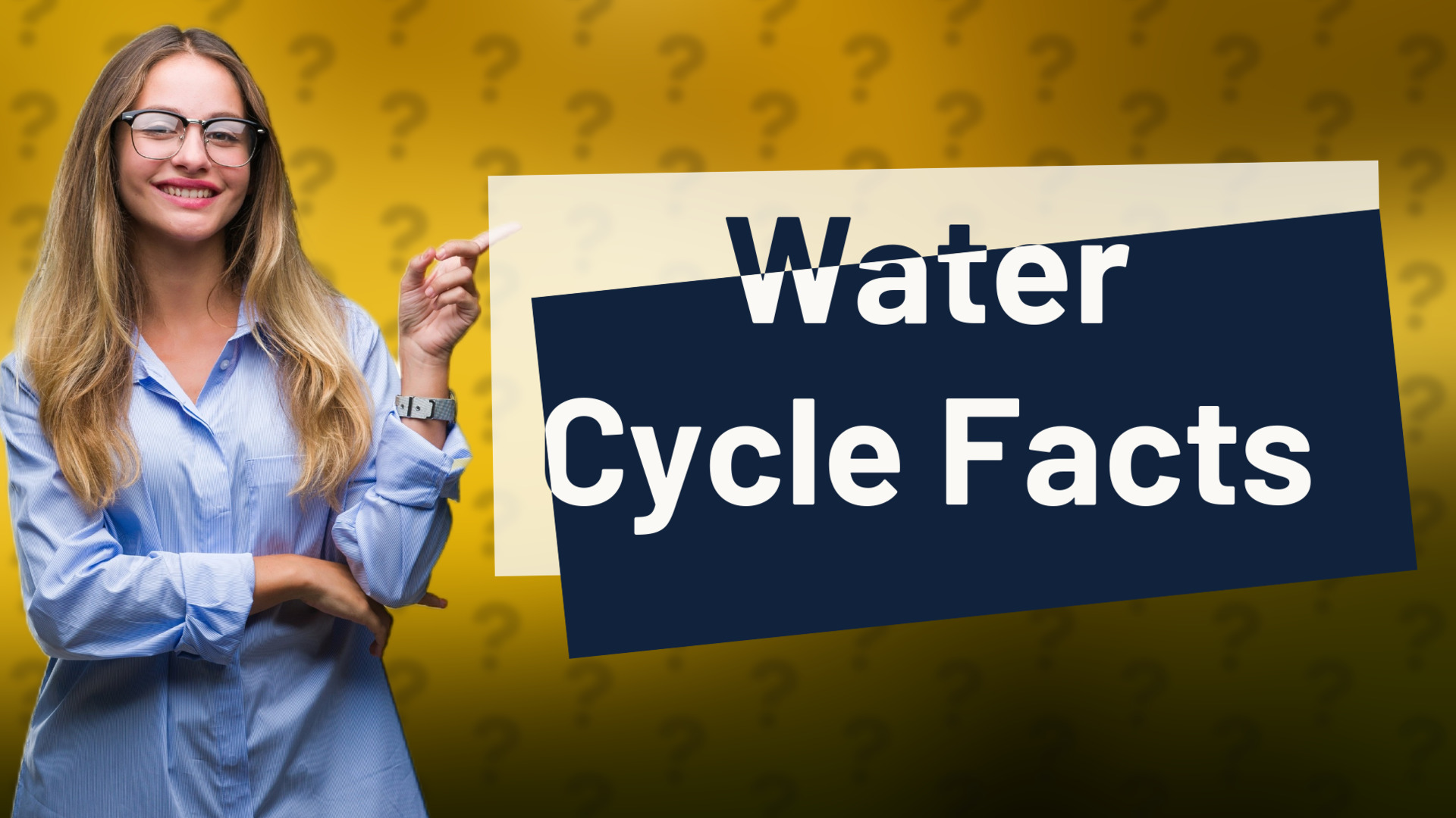 Water Cycle Facts