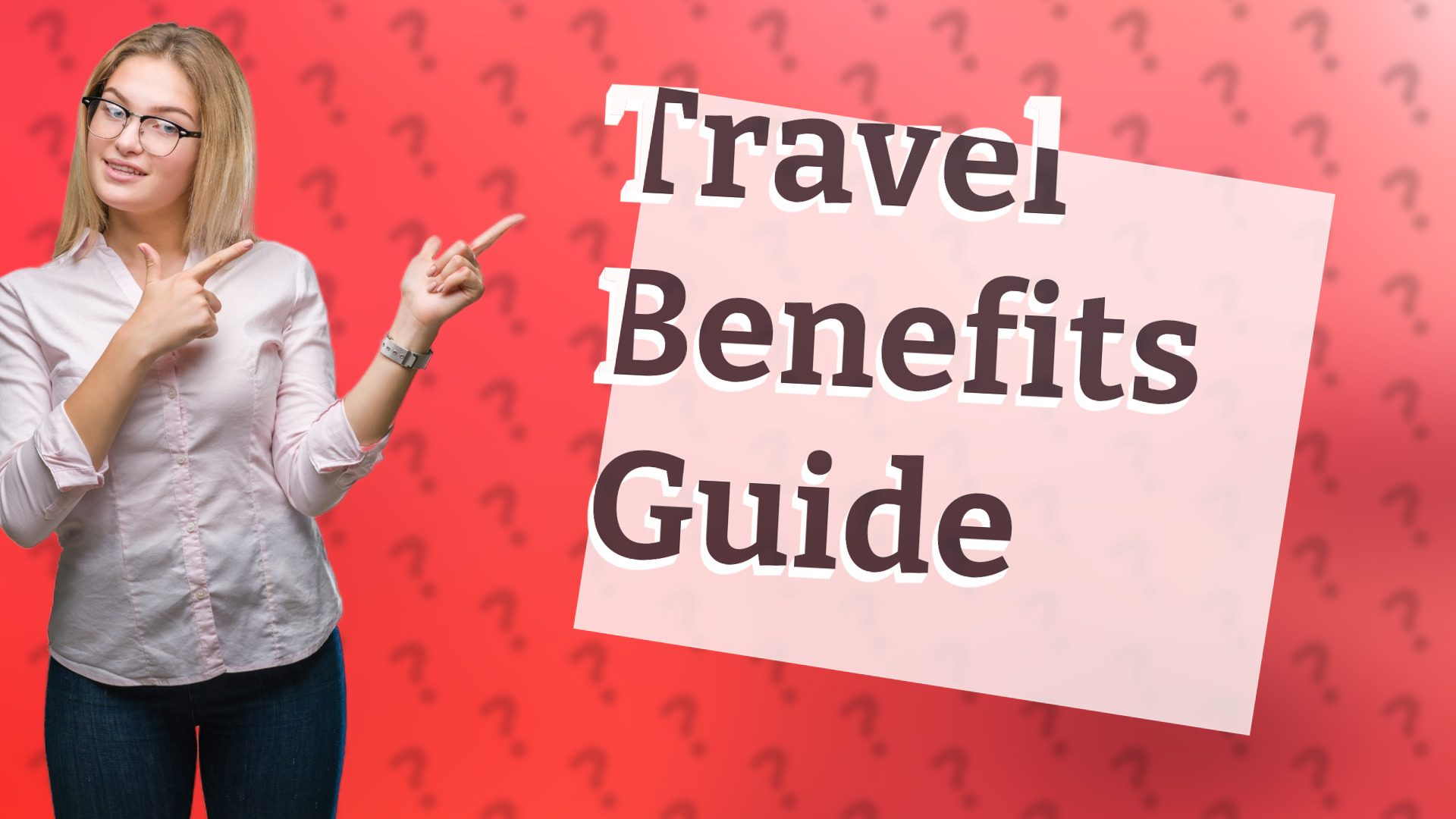 Travel Benefits Guide