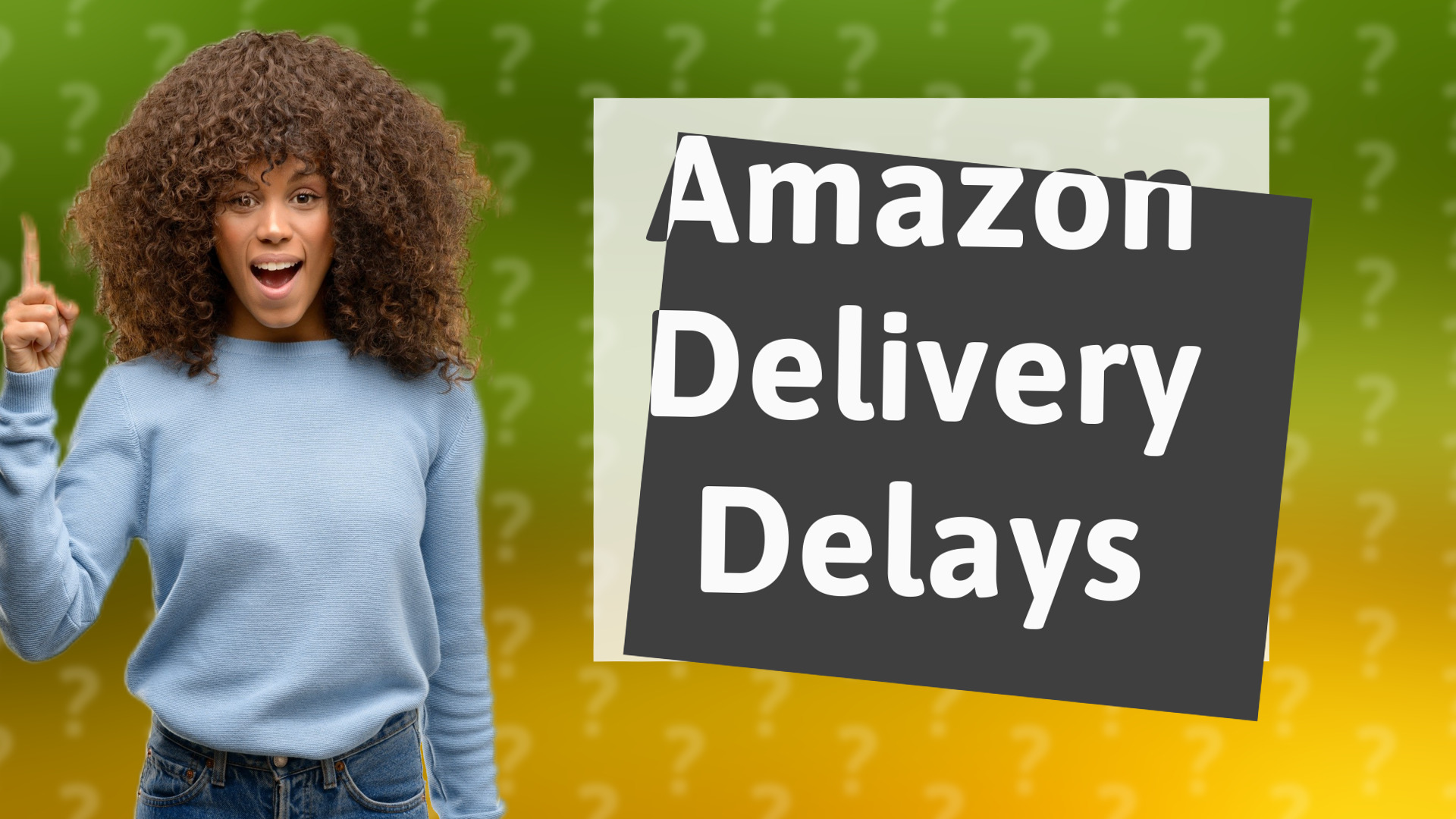 Amazon Delivery Delays