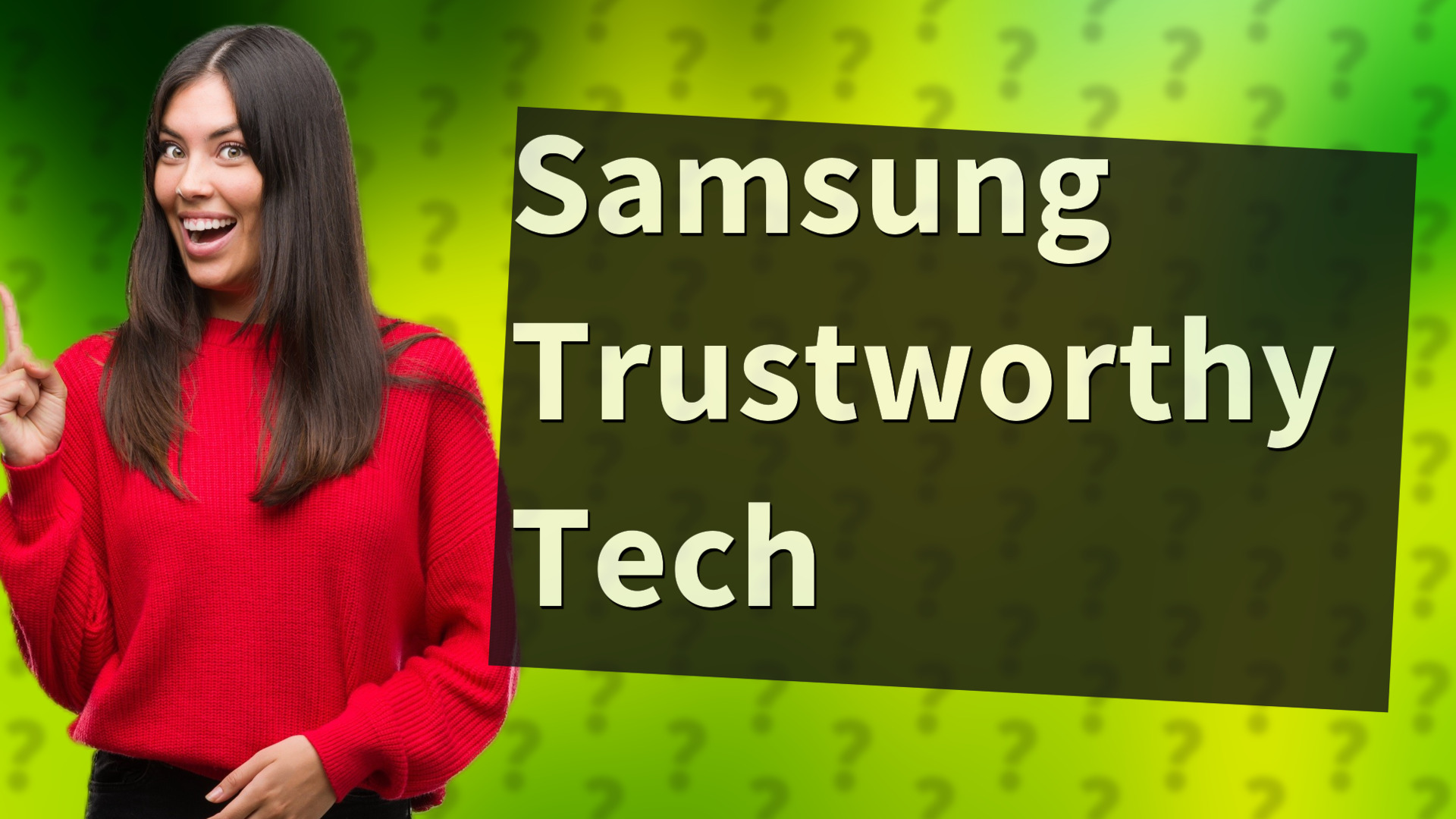 Samsung Trustworthy Tech