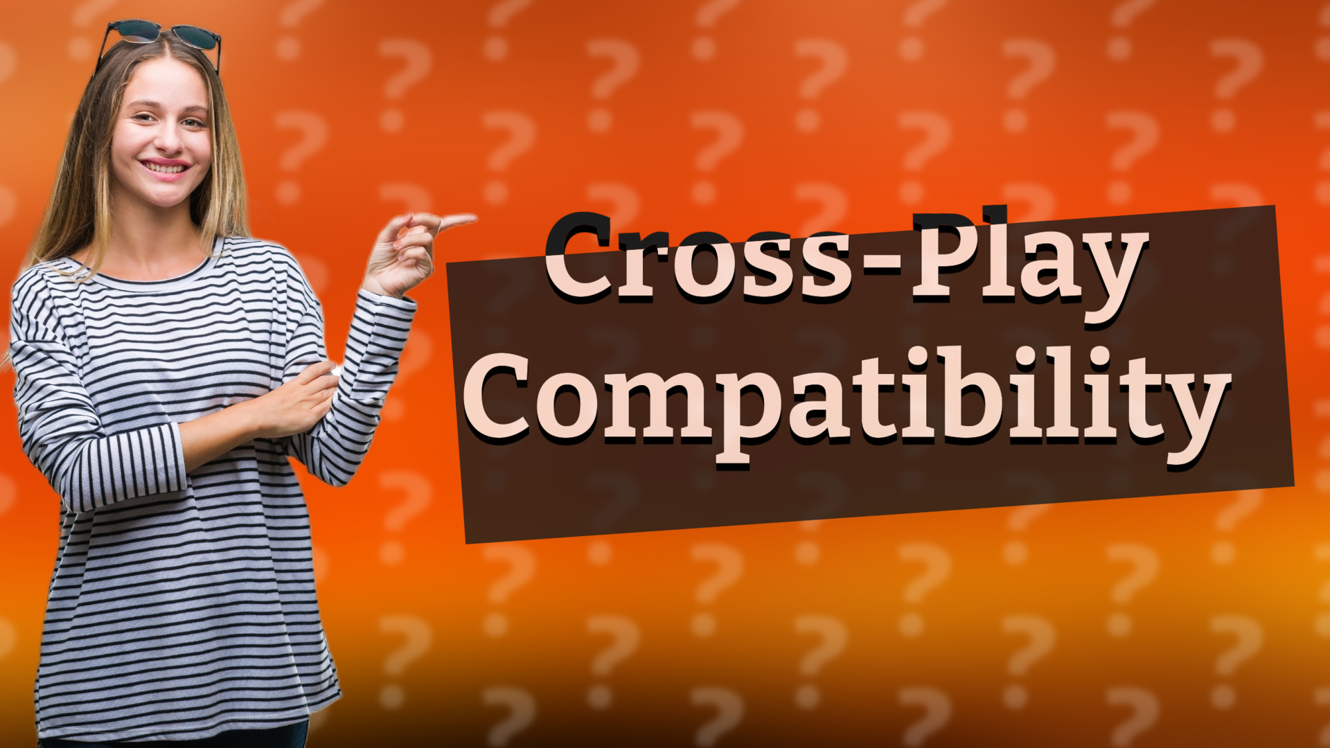 Cross-Play Compatibility