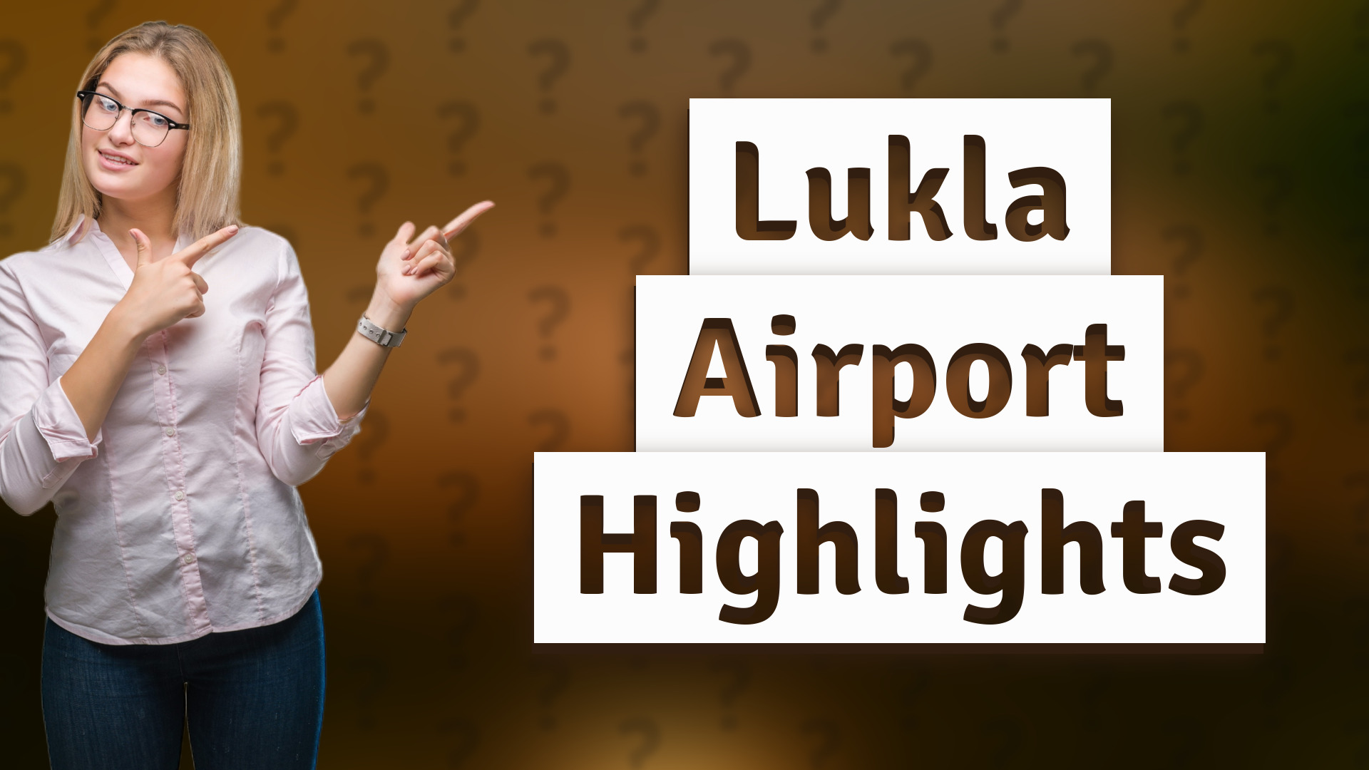 Lukla Airport Highlights