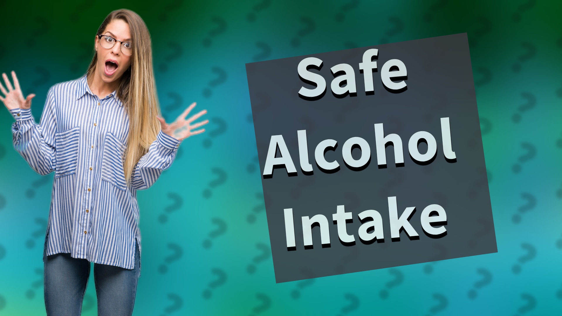 Safe Alcohol Intake