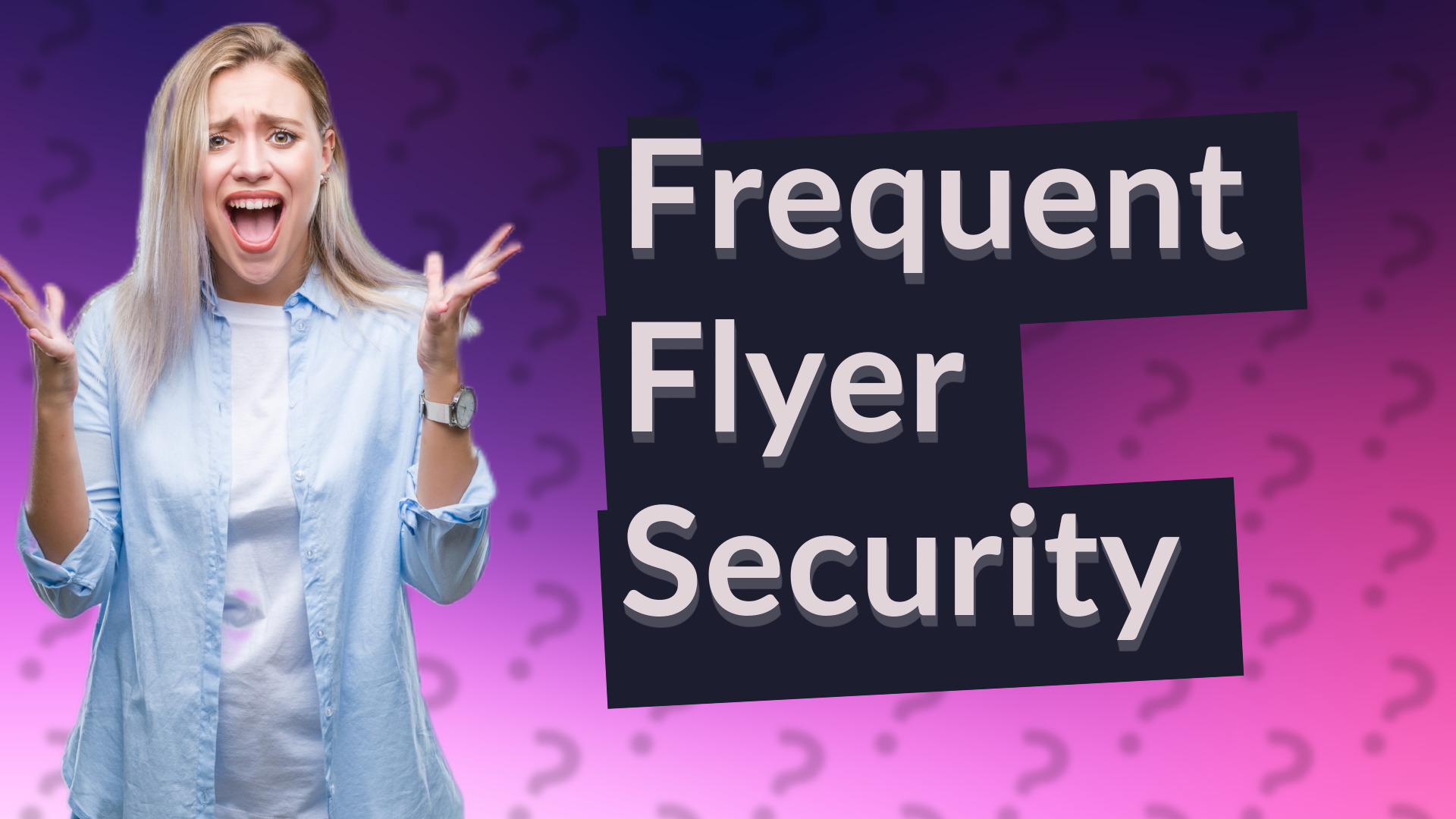 Frequent Flyer Security