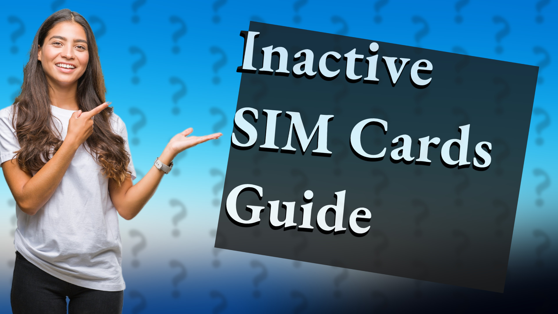 Inactive SIM Cards Guide