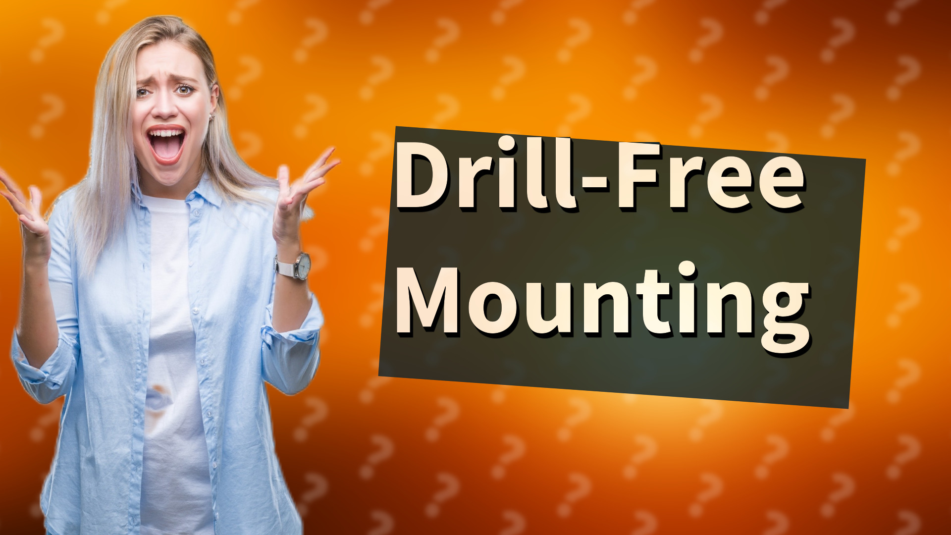 Drill-Free Mounting