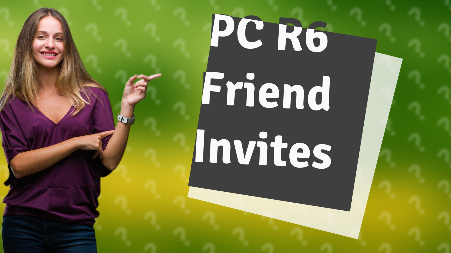 PC R6 Friend Invites