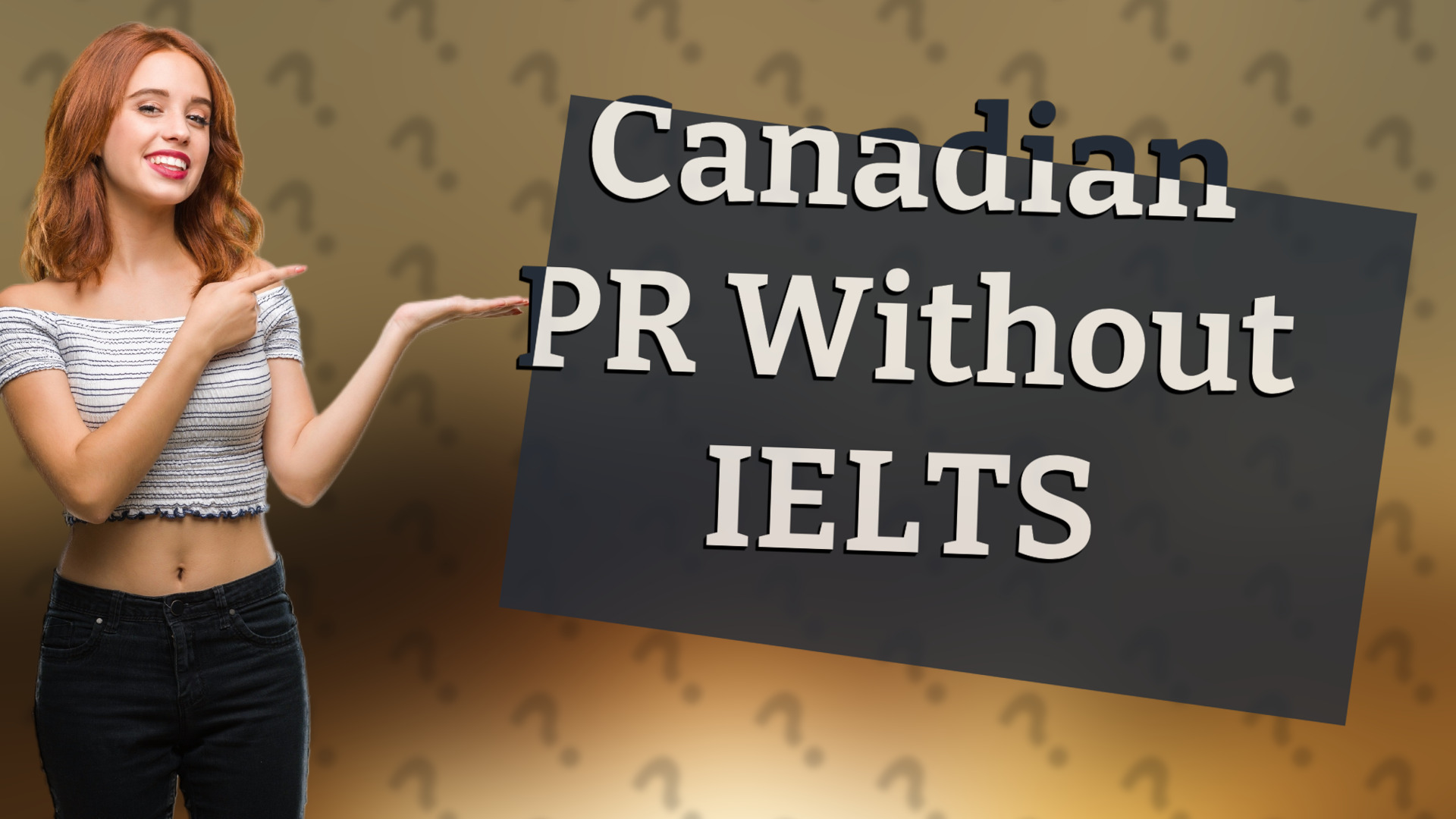 Canadian PR Without IELTS