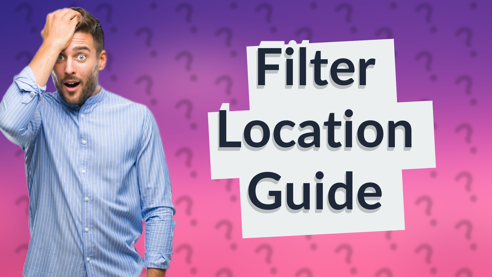 Filter Location Guide