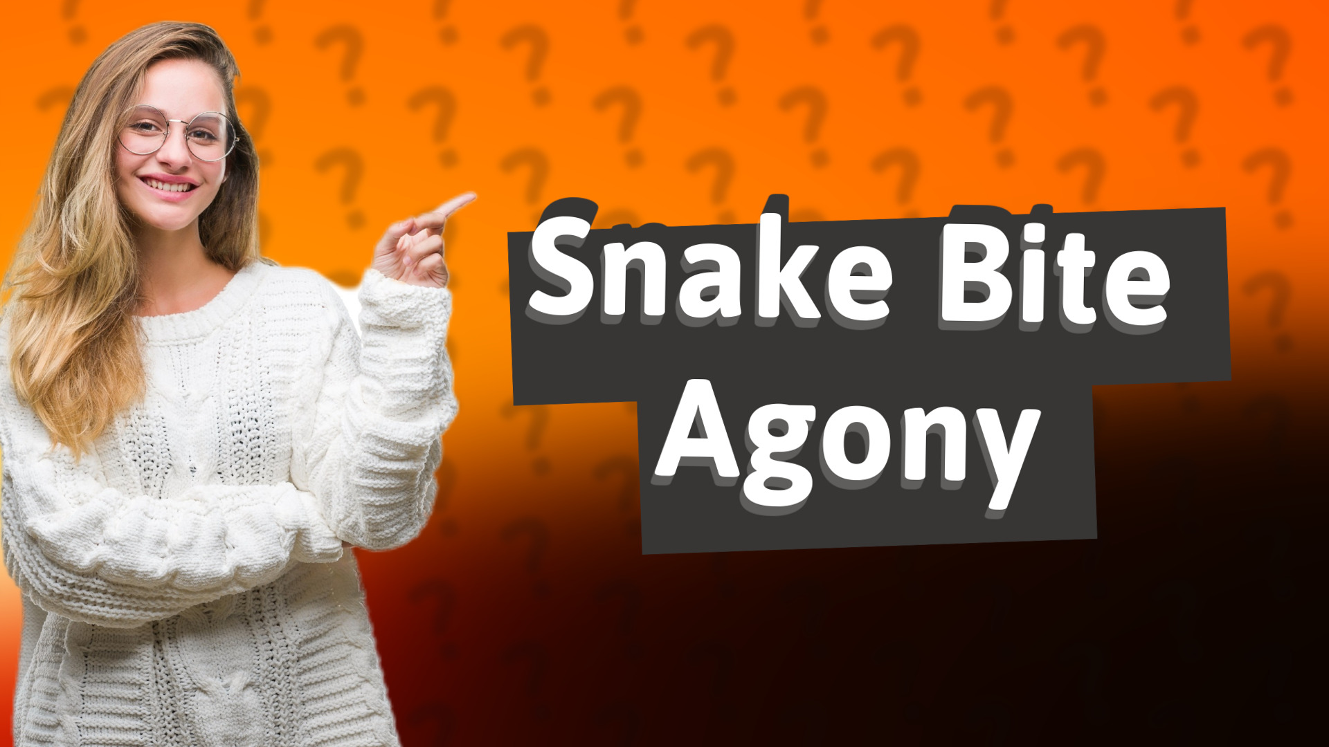 Snake Bite Agony