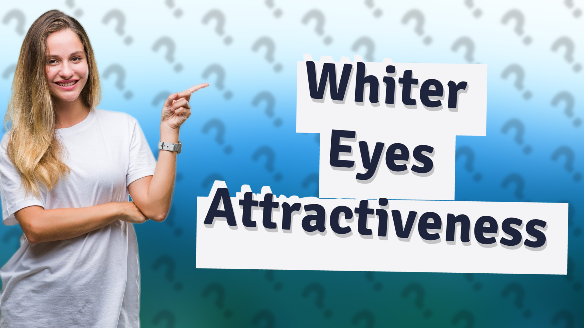 Whiter Eyes Attractiveness
