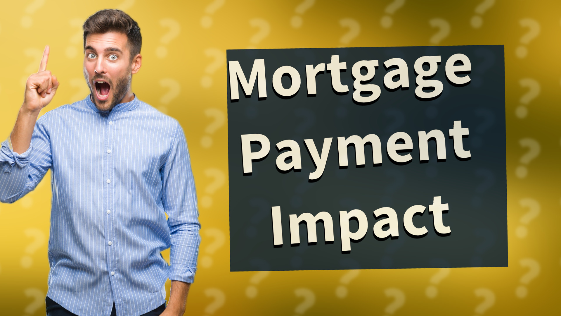 Mortgage Payment Impact