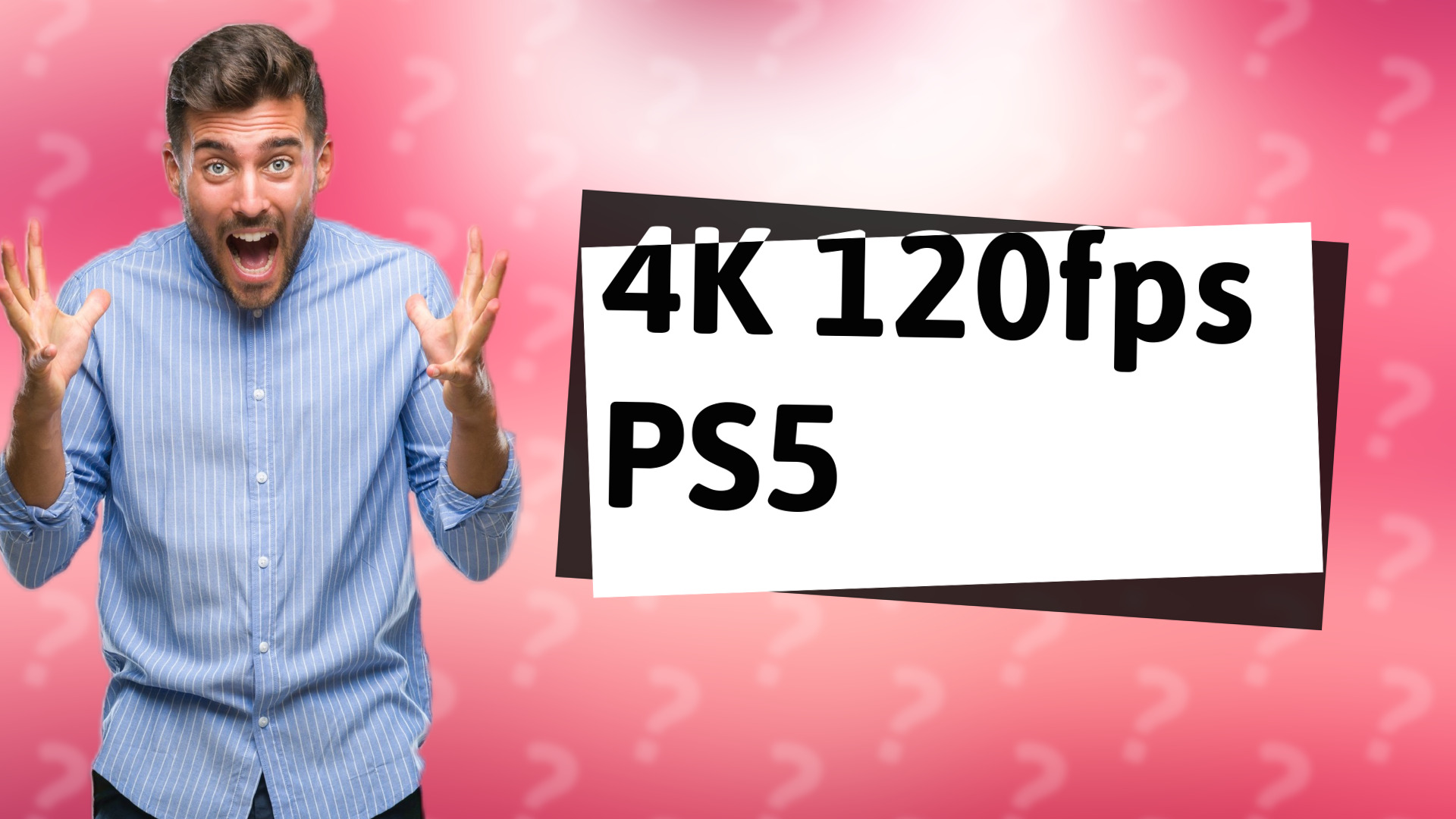 4K 120fps PS5