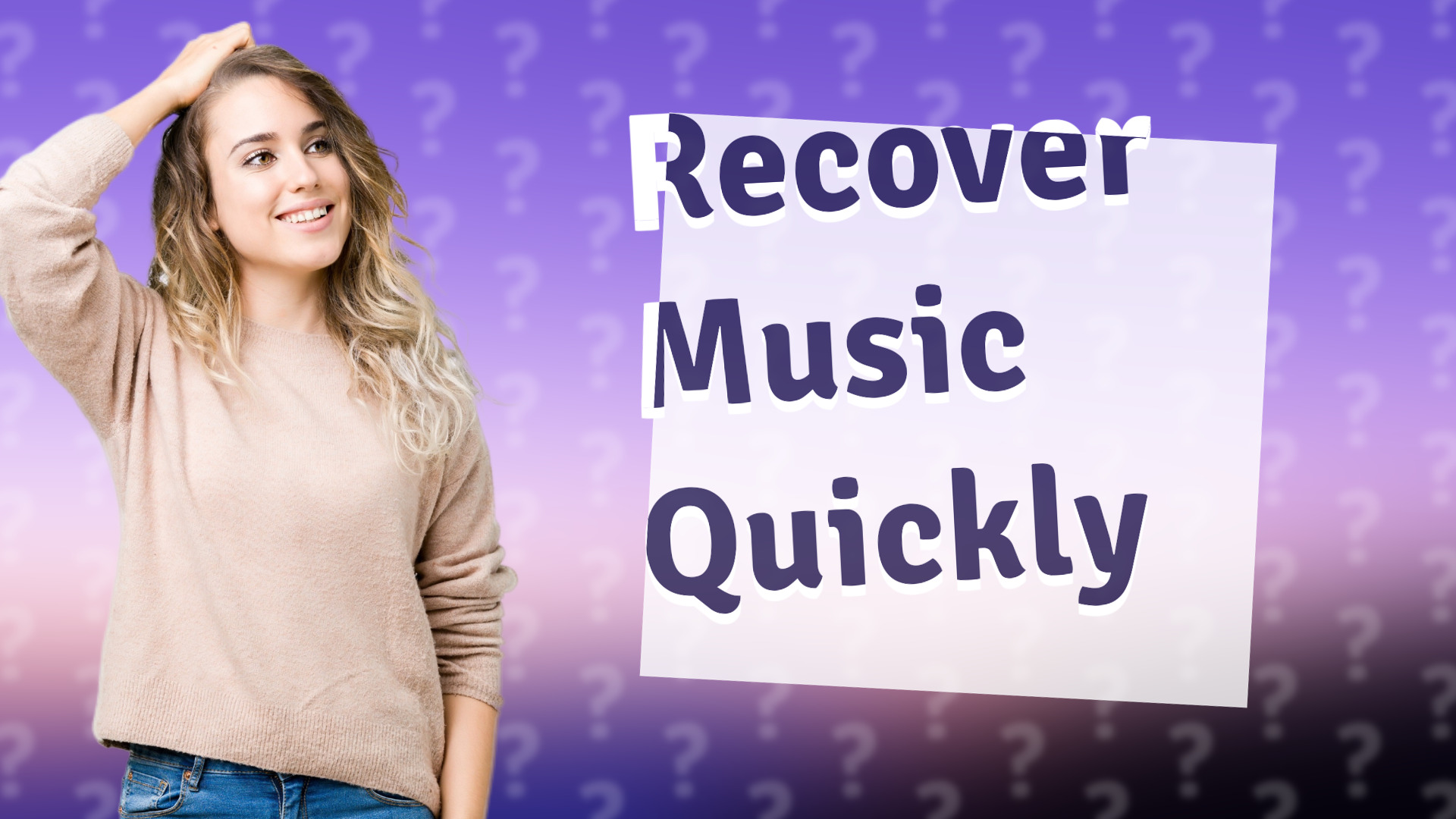 Recover Music Quickly