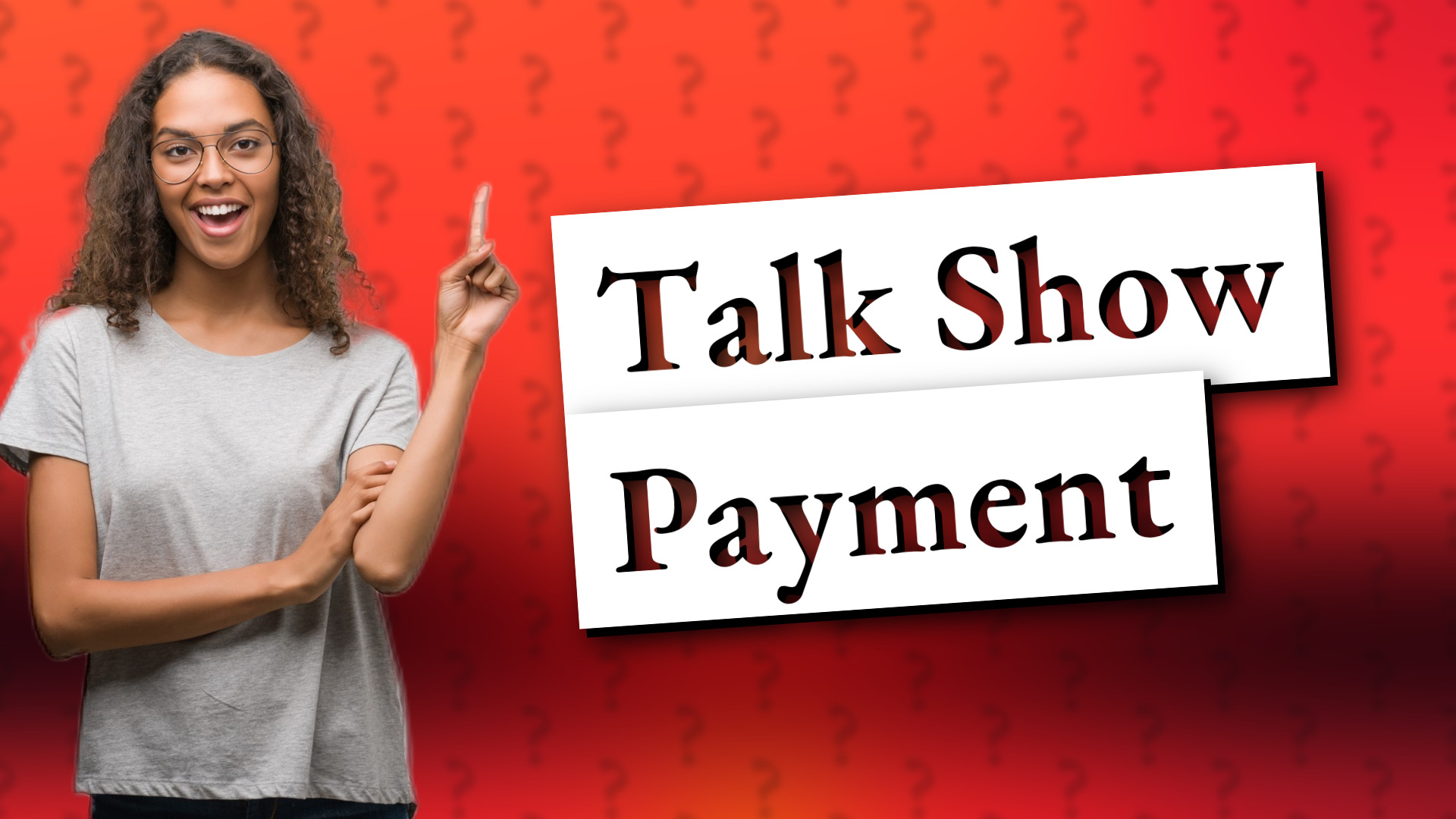Talk Show Payment
