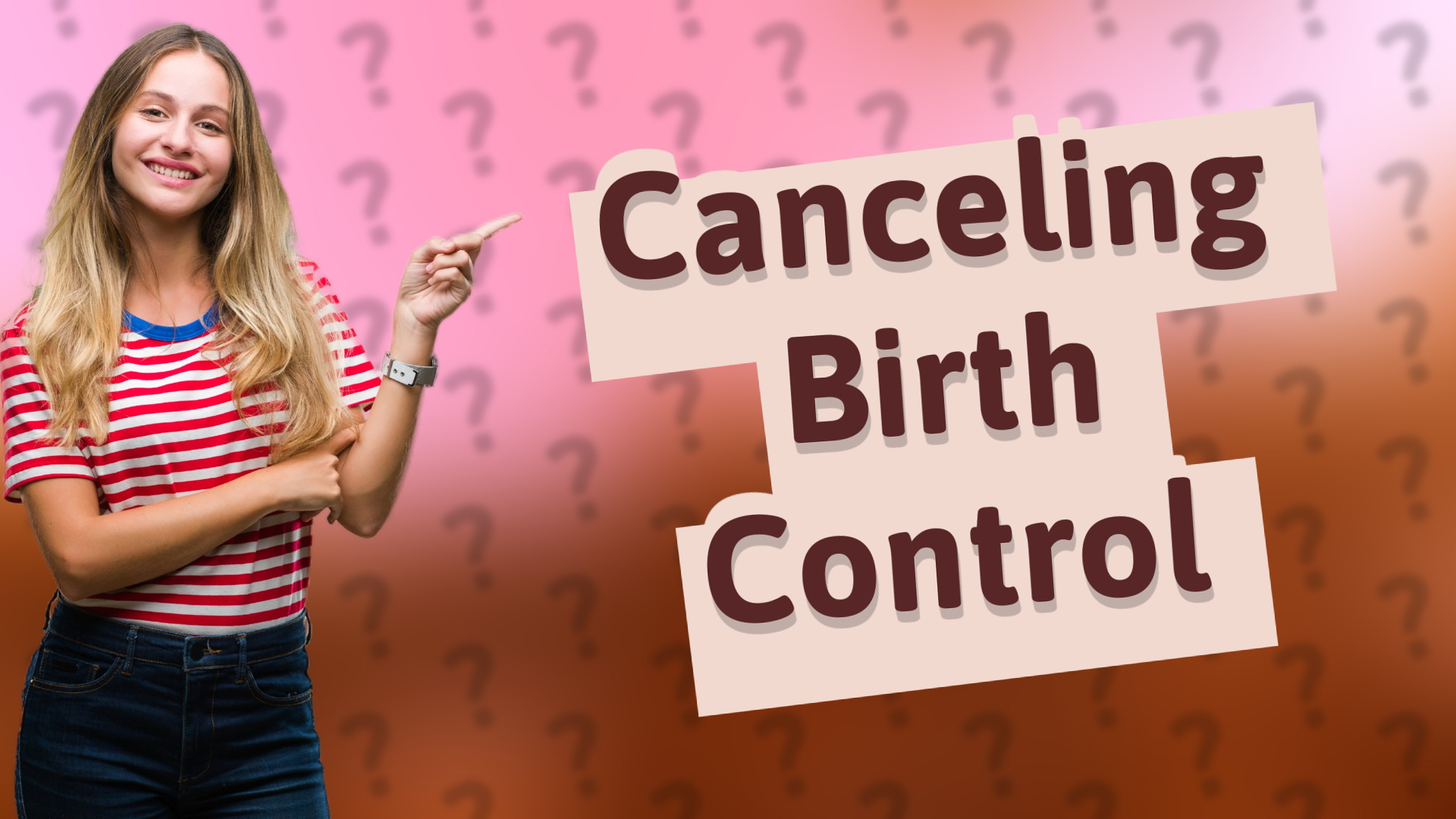 Canceling Birth Control