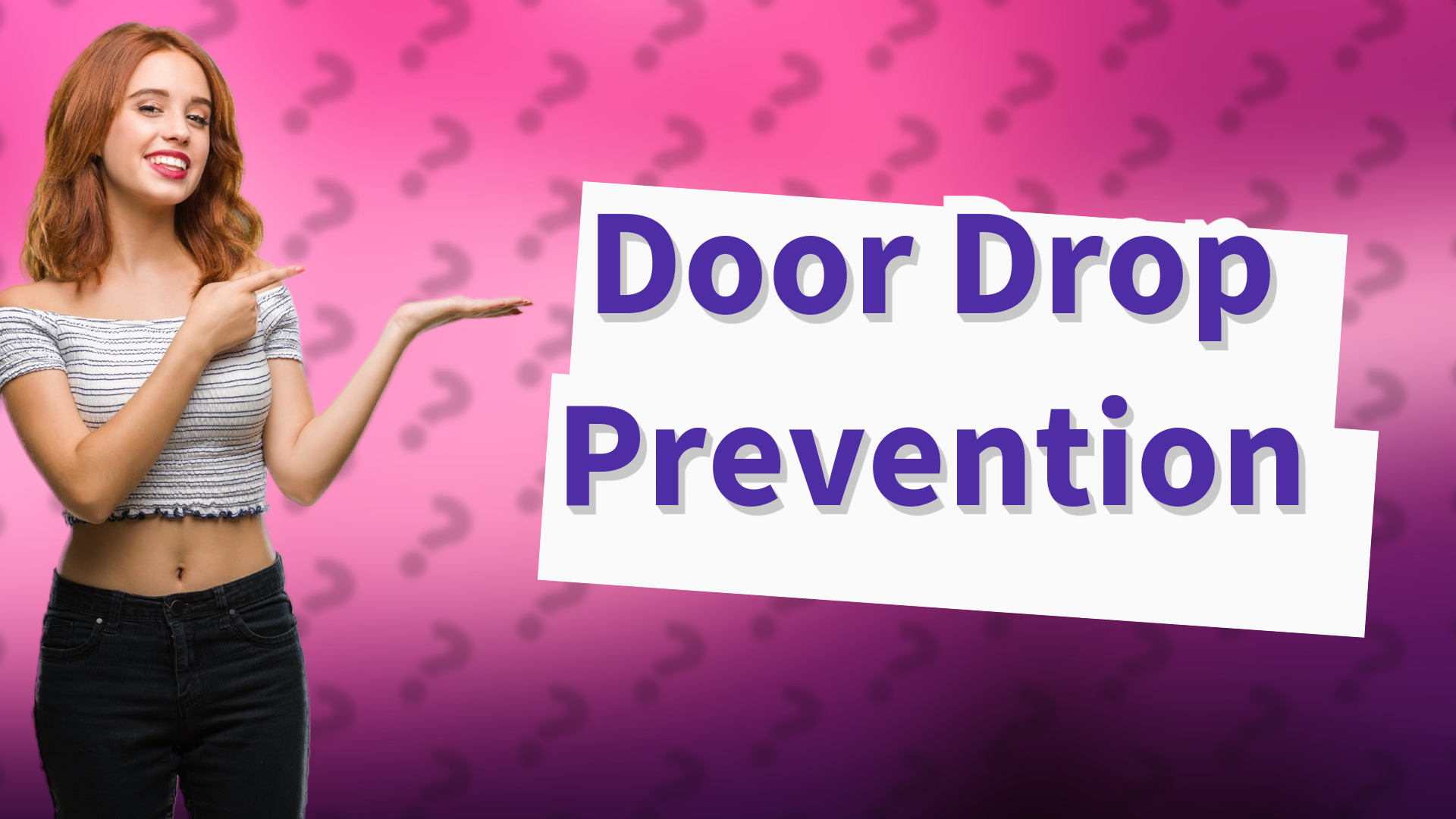 Door Drop Prevention