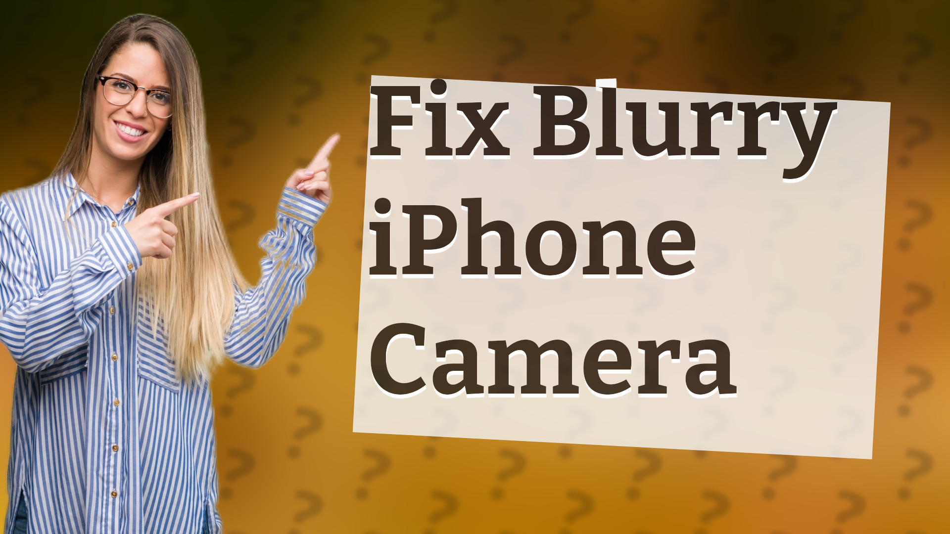 Fix Blurry iPhone Camera