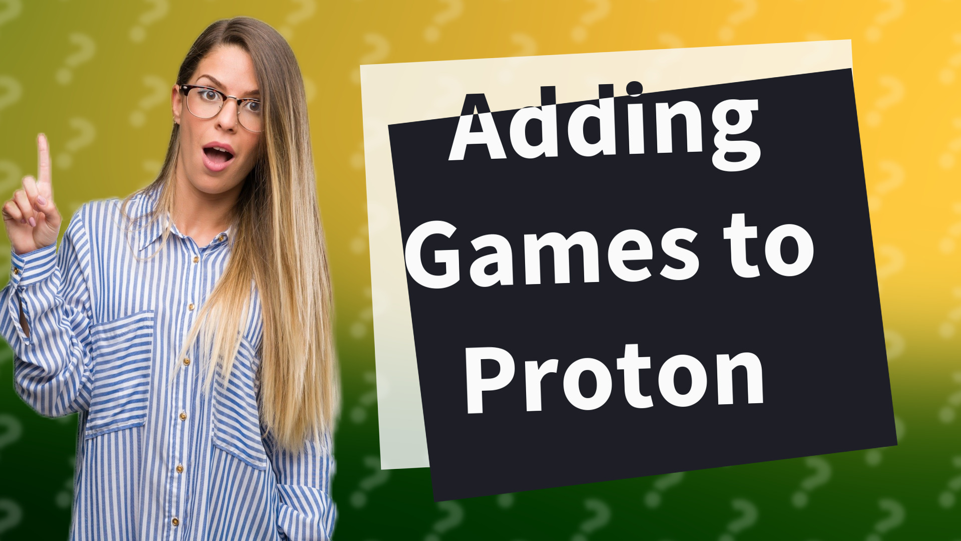 Adding Games to Proton