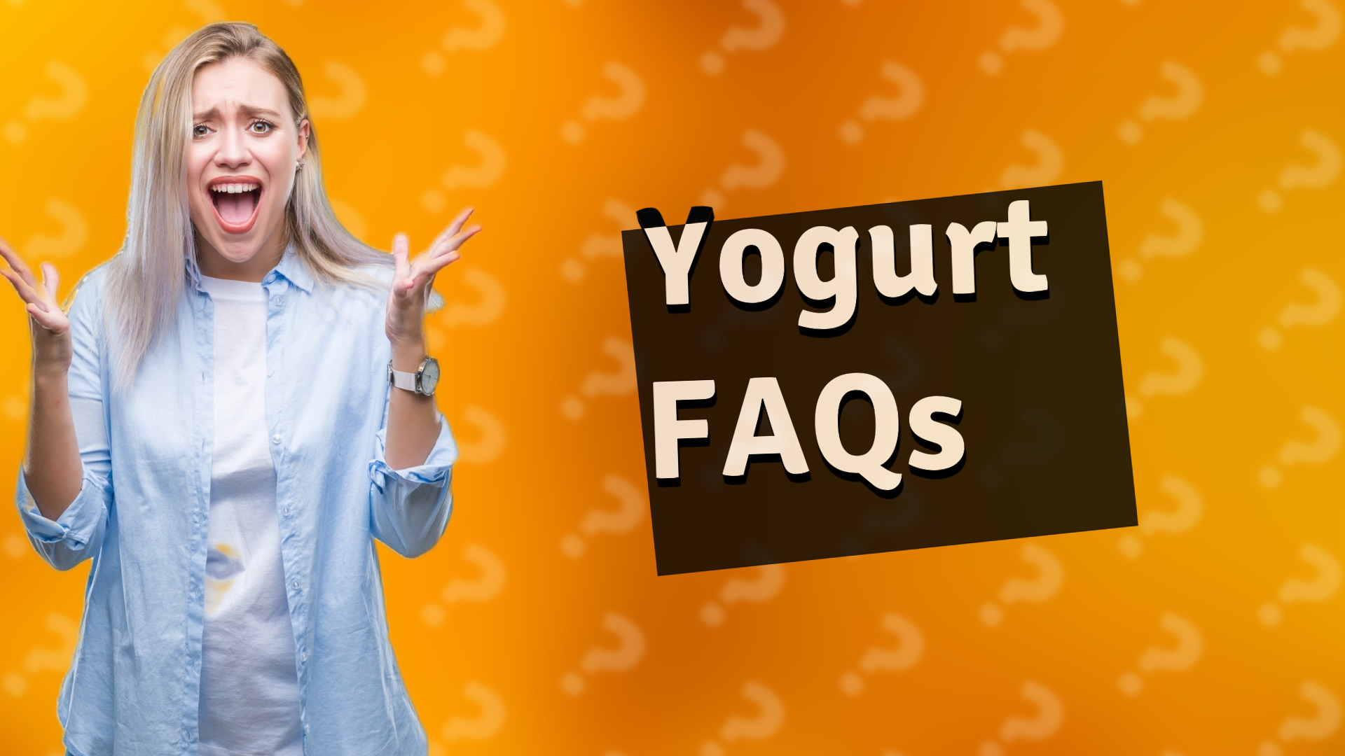 Yogurt FAQs