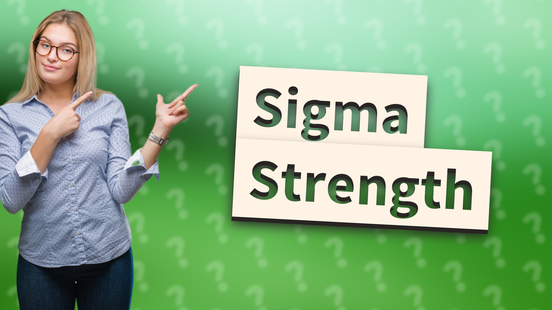 Sigma Strength