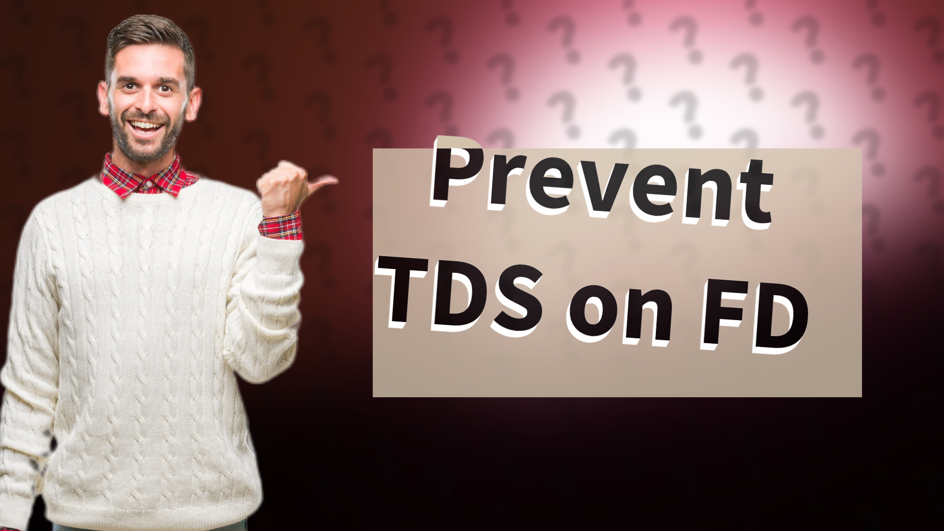 Prevent TDS on FD
