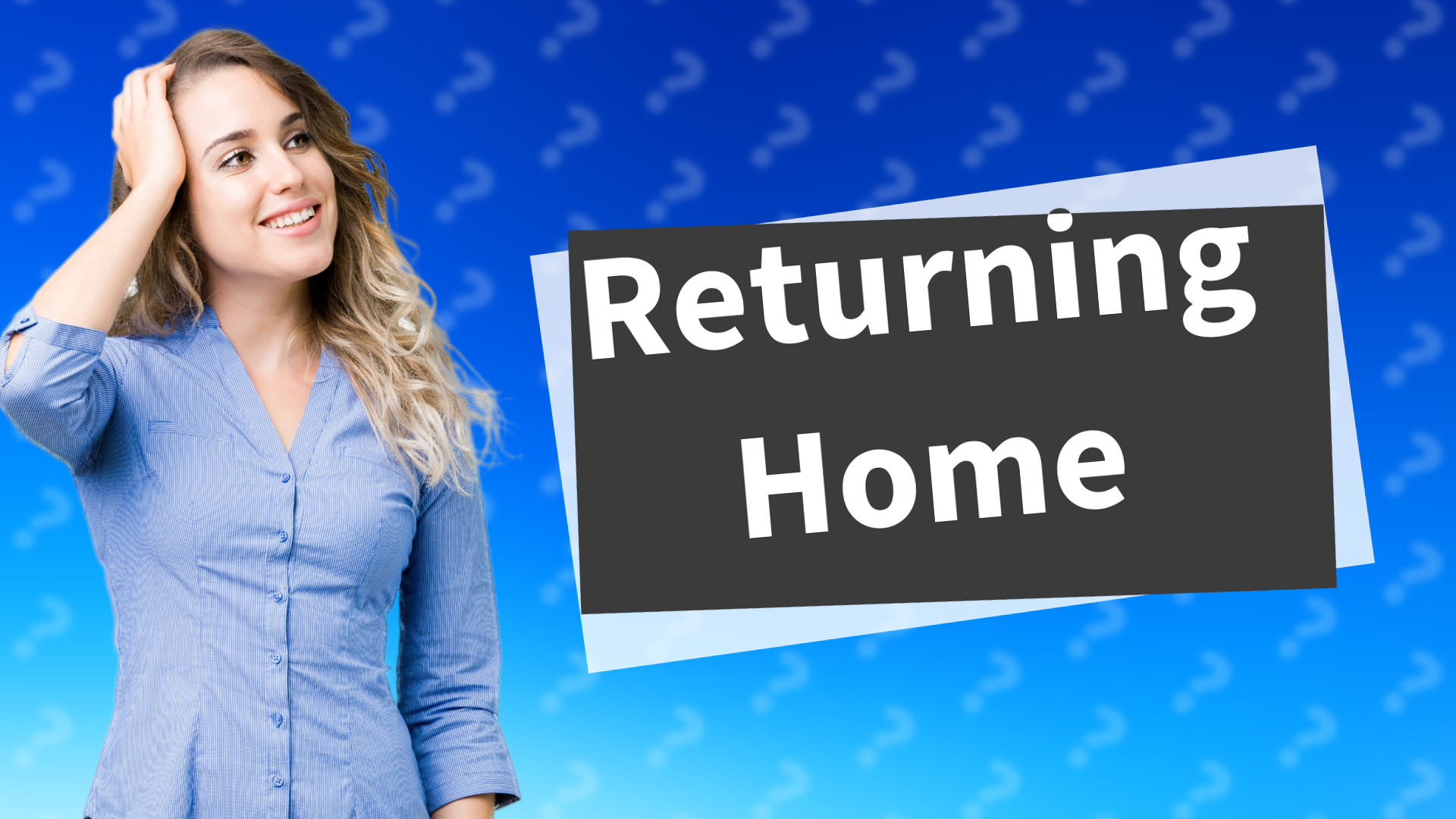 Returning Home