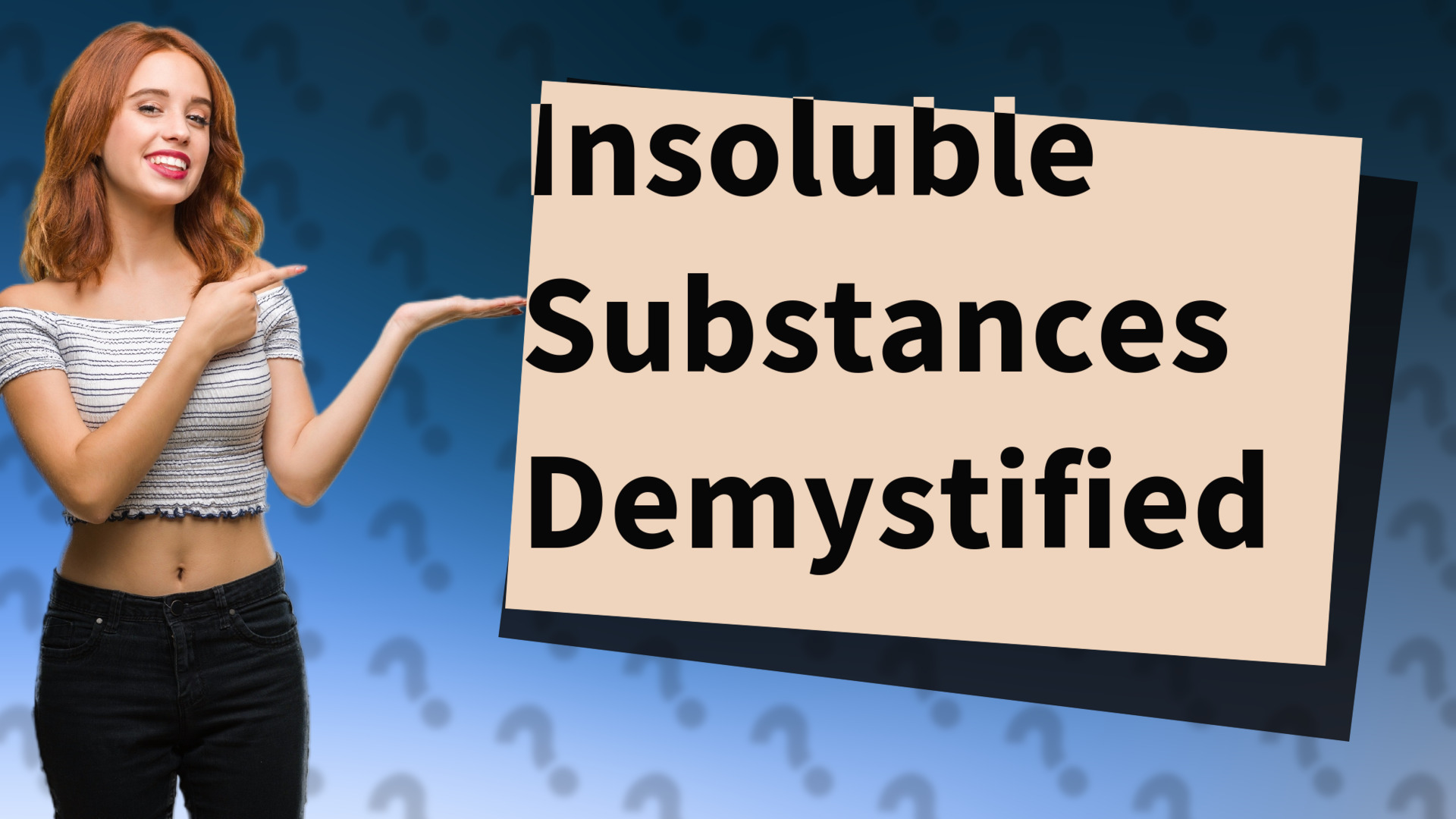 Insoluble Substances Demystified