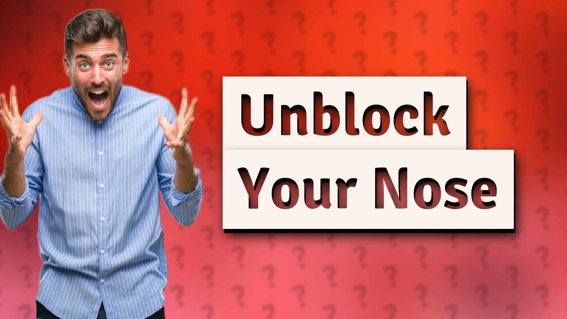 Unblock Your Nose