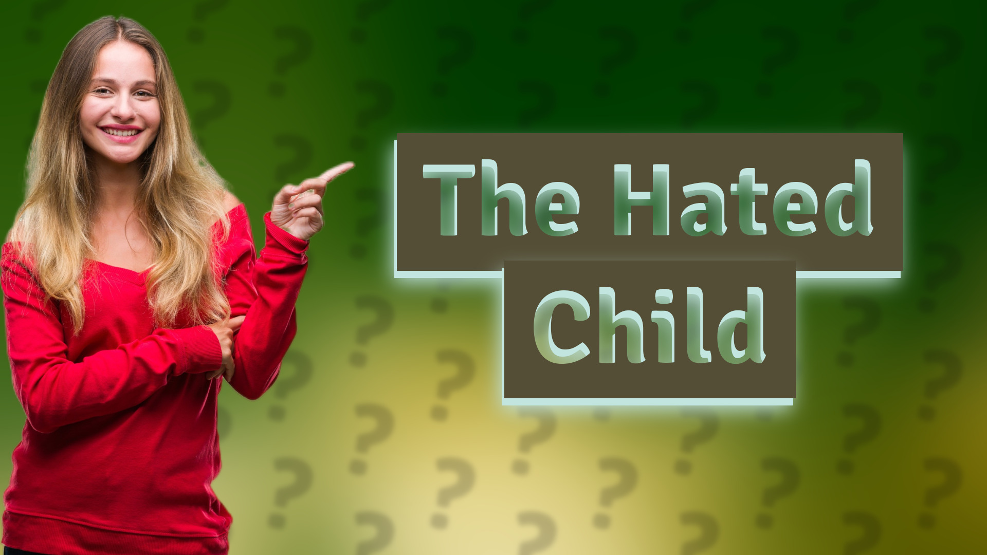 The Hated Child