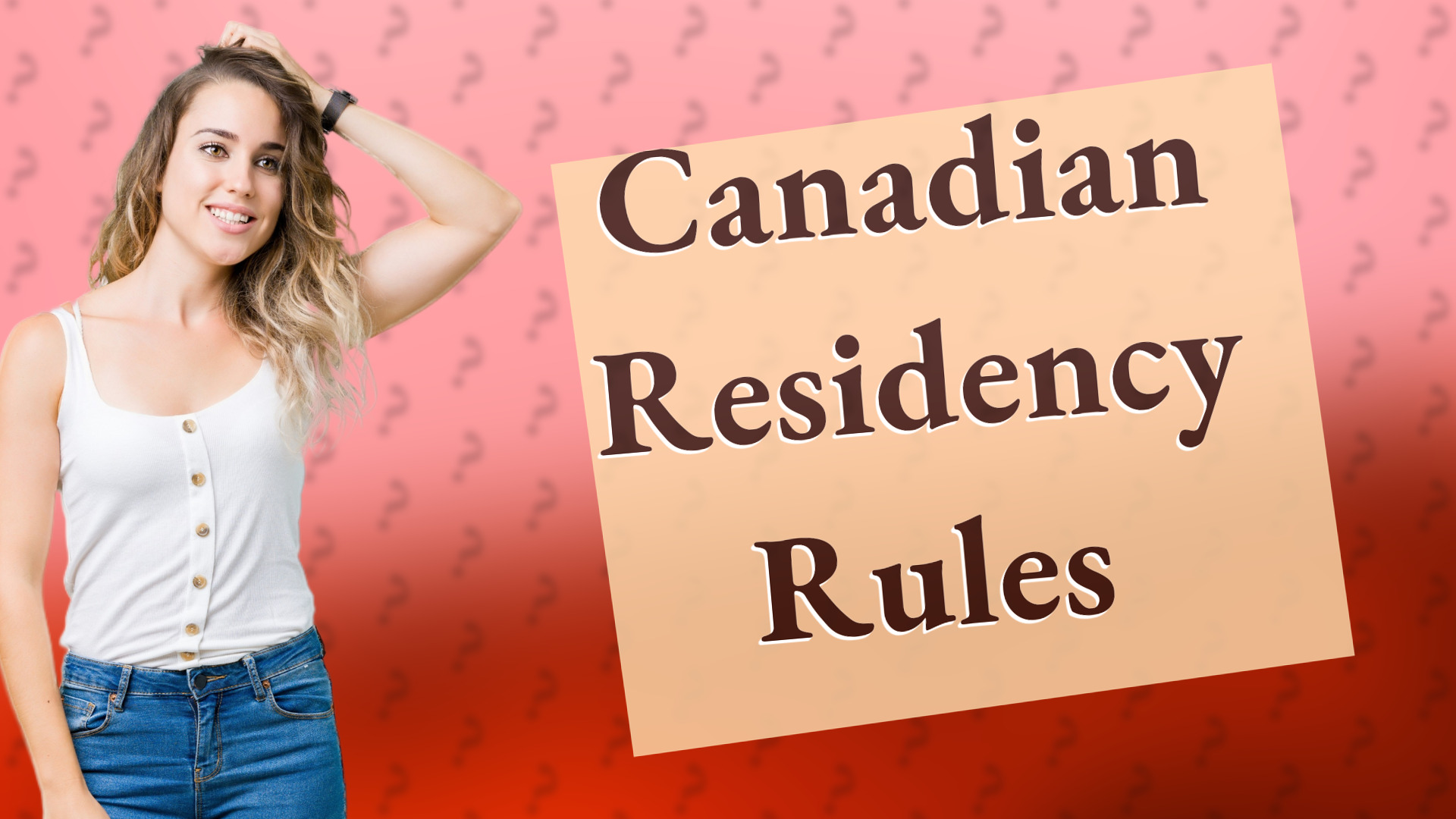 Canadian Residency Rules