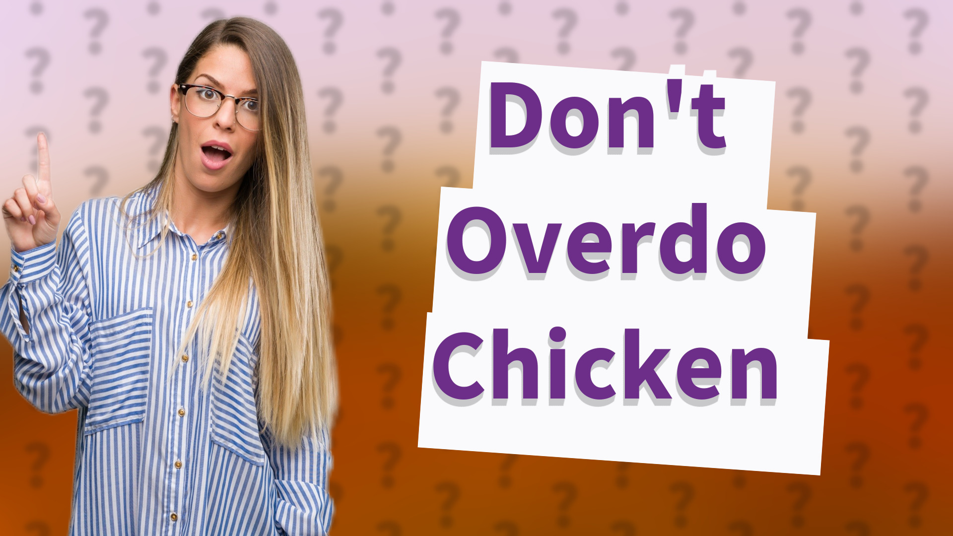 Don't Overdo Chicken