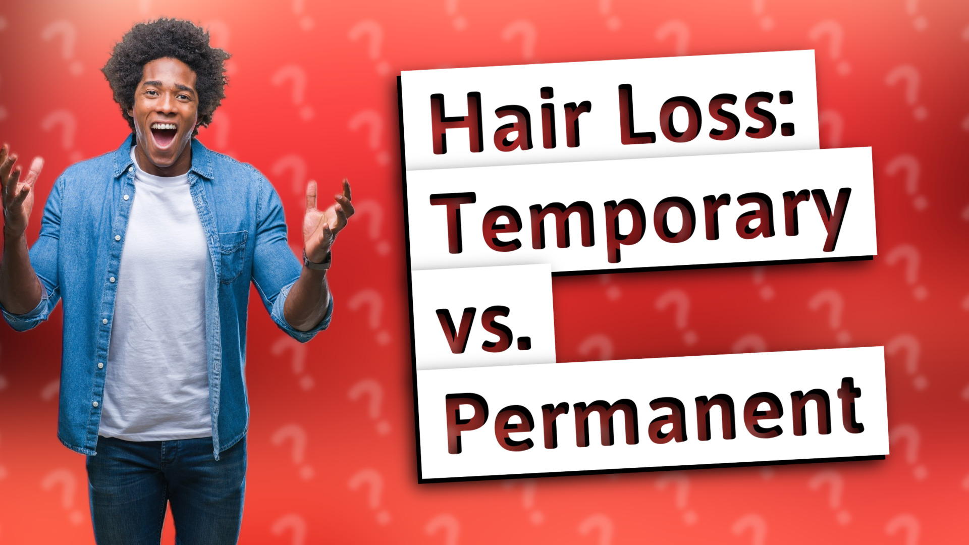 Hair Loss: Temporary vs. Permanent