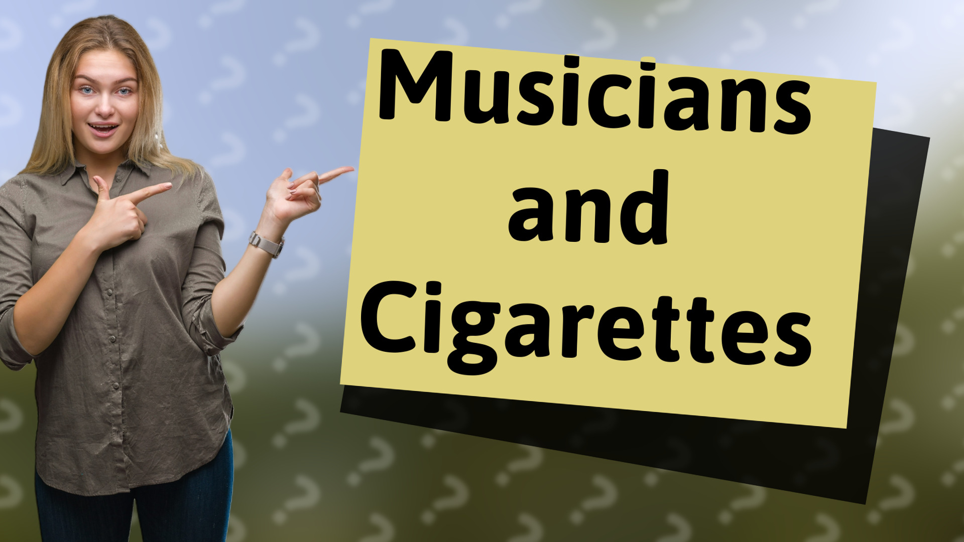 Musicians and Cigarettes