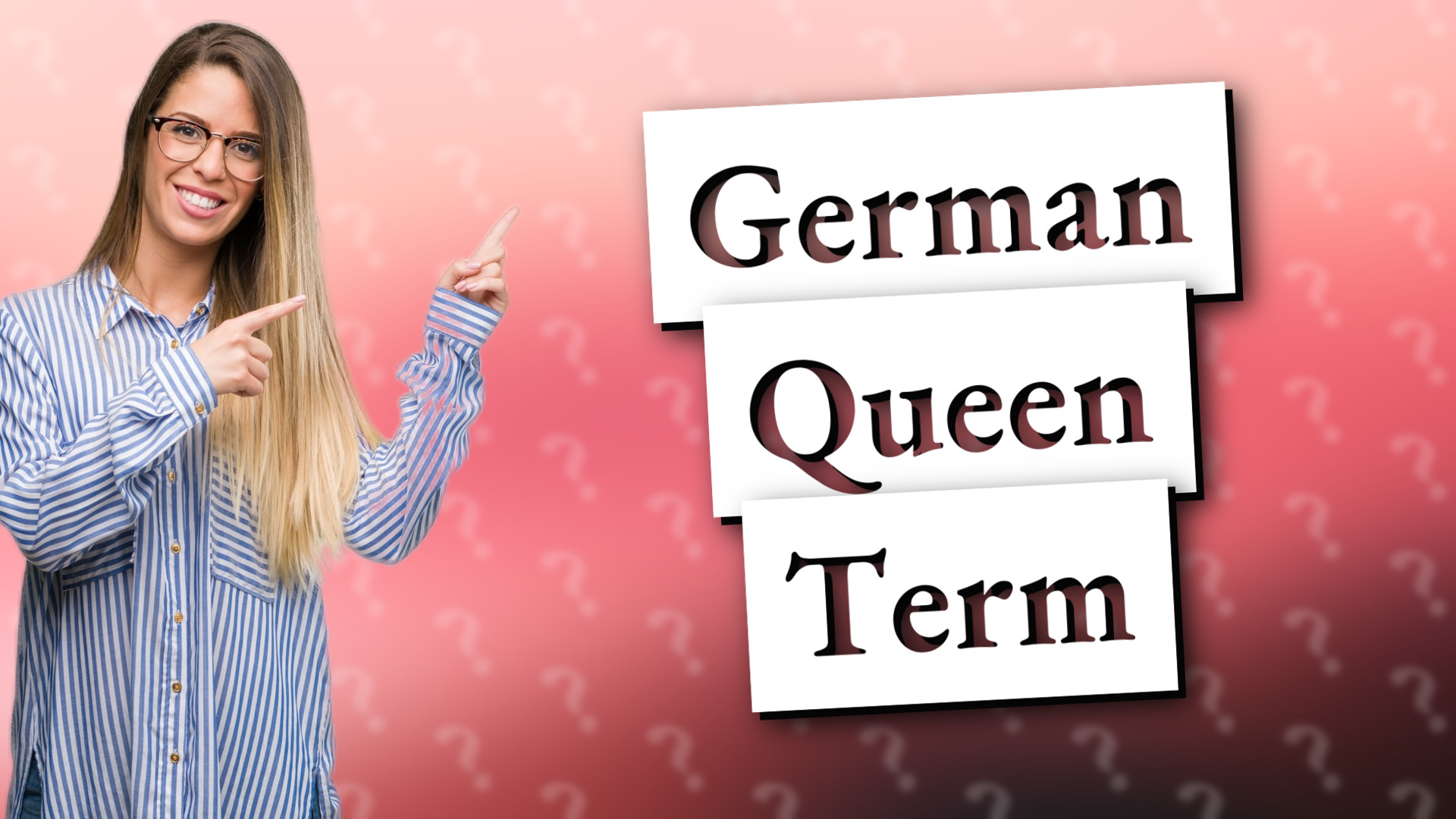 German Queen Term