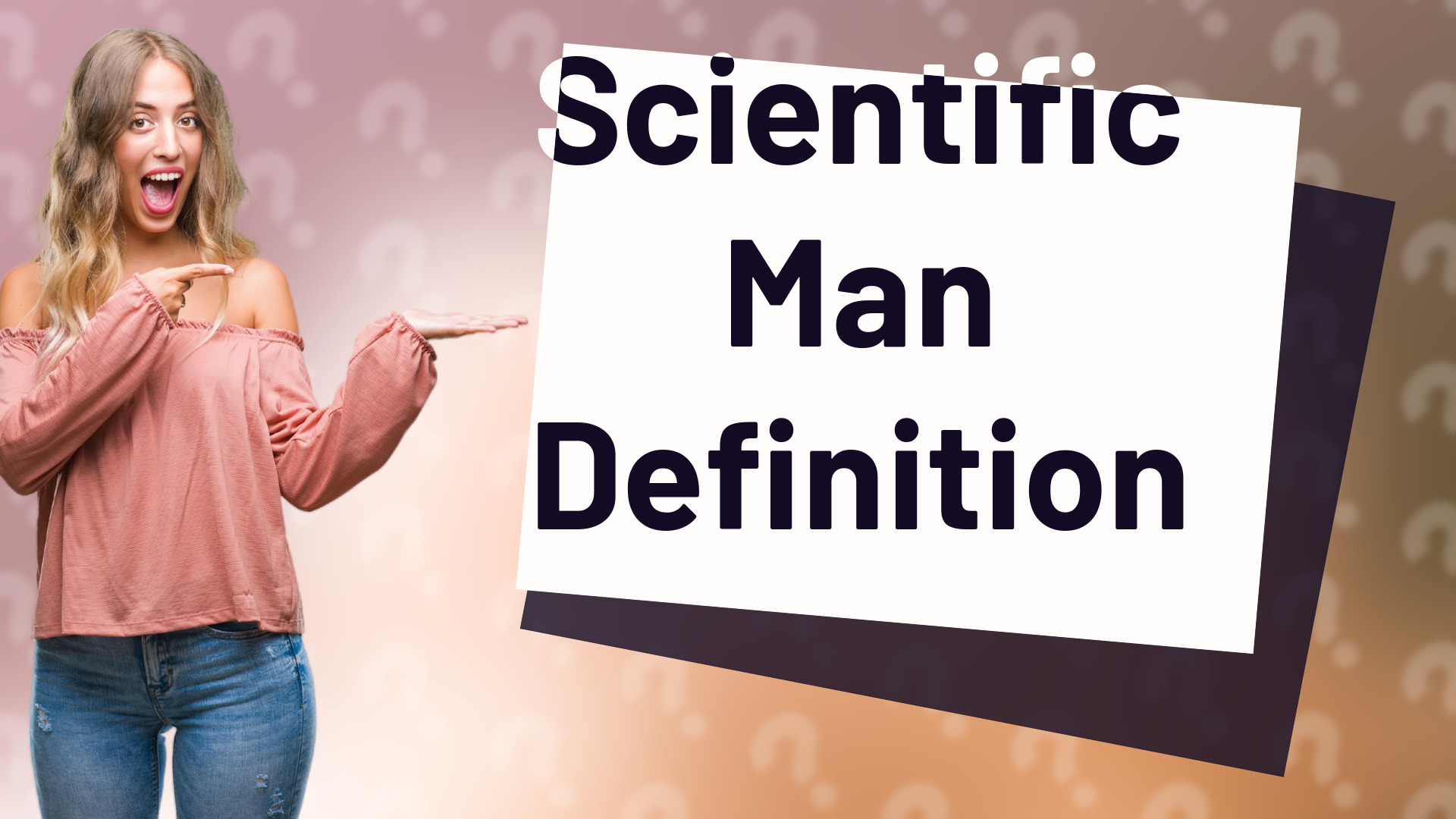 Scientific Man Definition